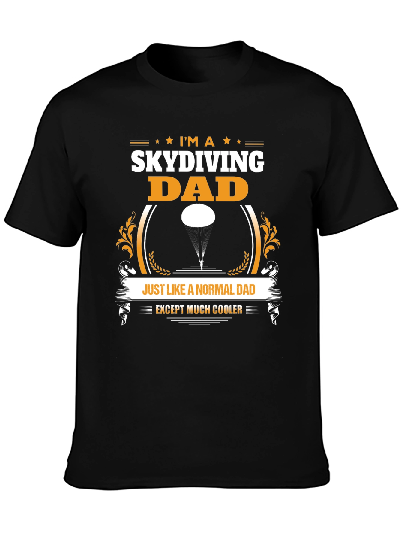 Skydiving Dad T-Shirt - Coolest Dad Ever