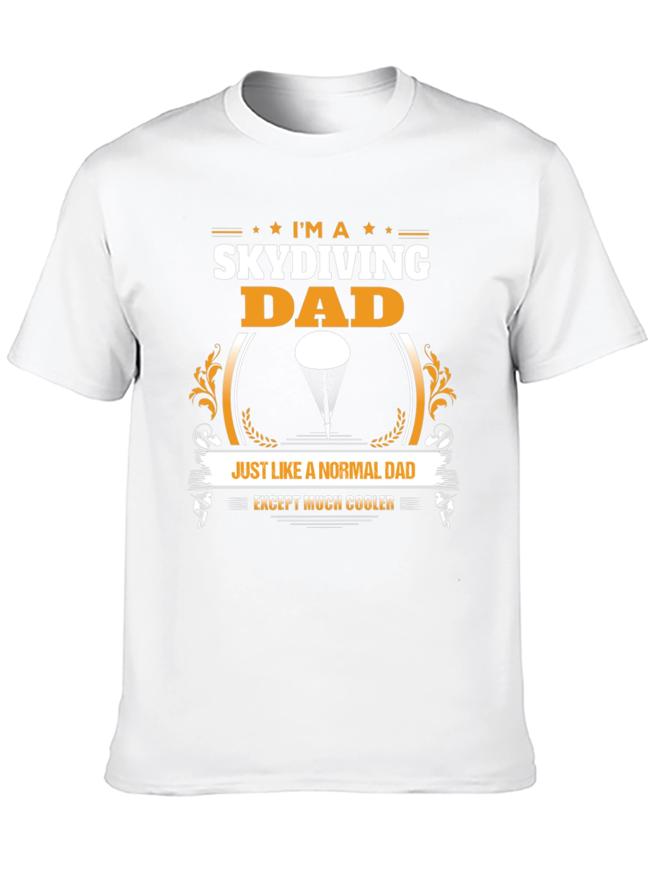 Skydiving Dad T-Shirt - Coolest Dad Ever
