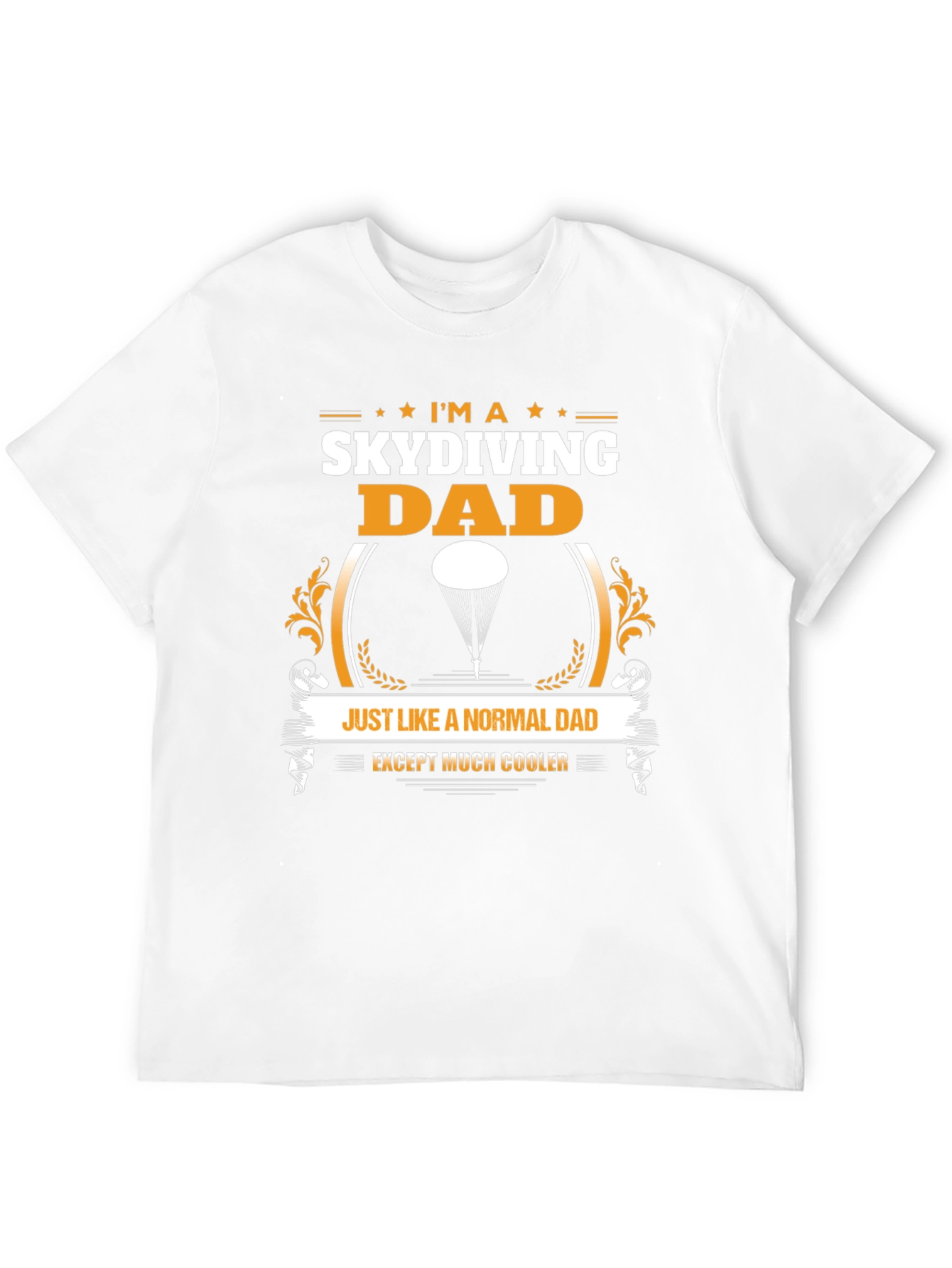 Skydiving Dad T-Shirt - Coolest Dad Ever