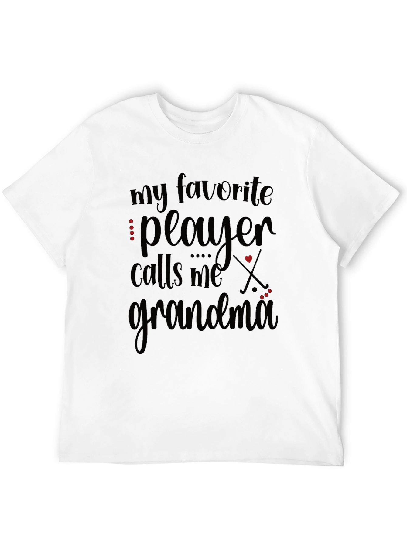 My Favorite Player Calls Me Grandma Black Tee