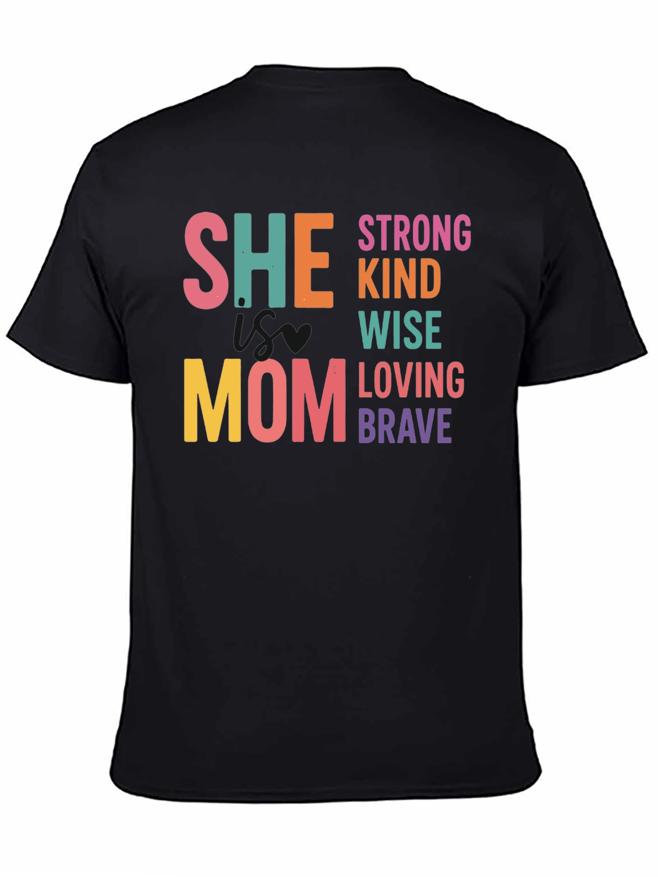 She Mom - Strong Kind Wise Tee