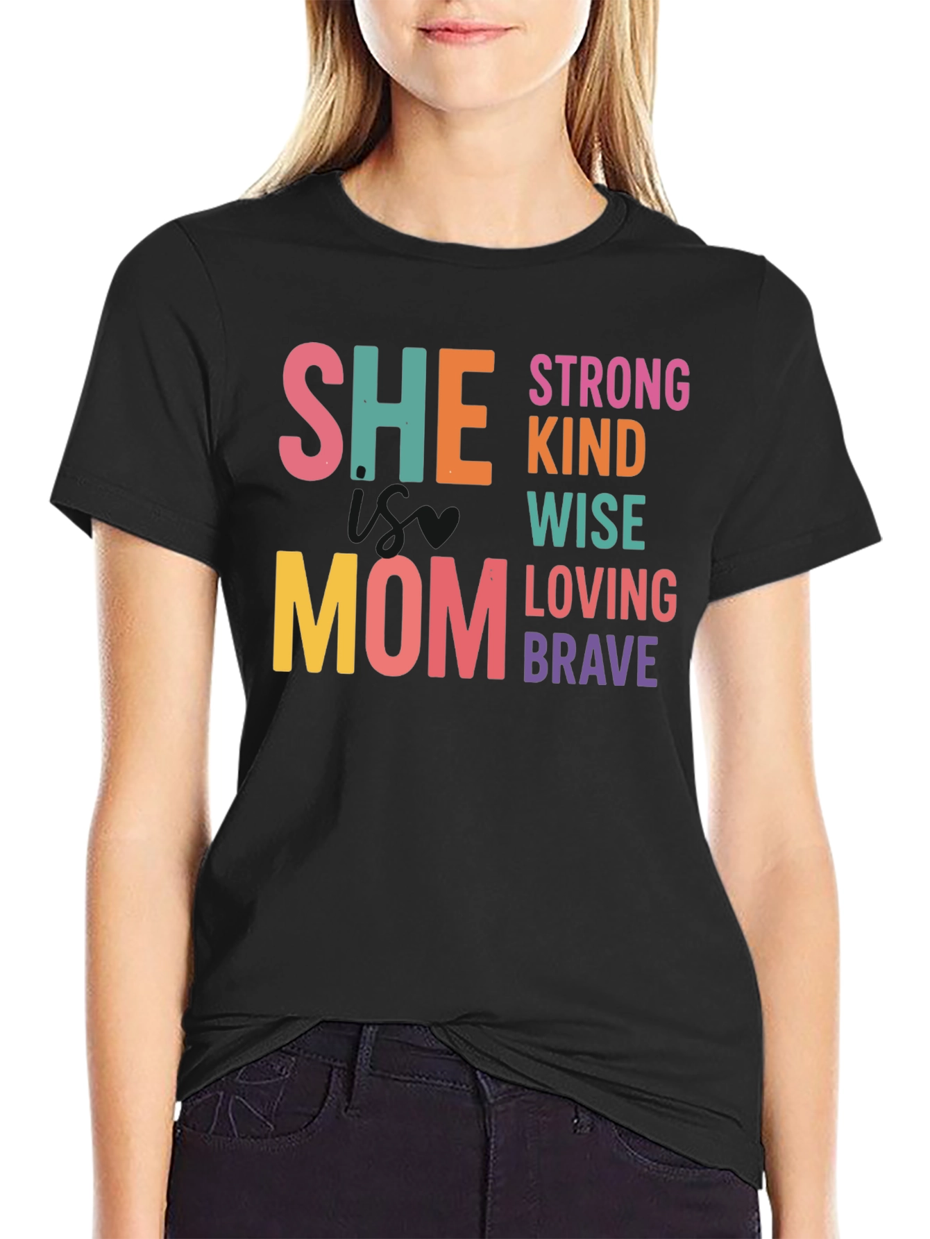 She Mom - Strong Kind Wise Tee