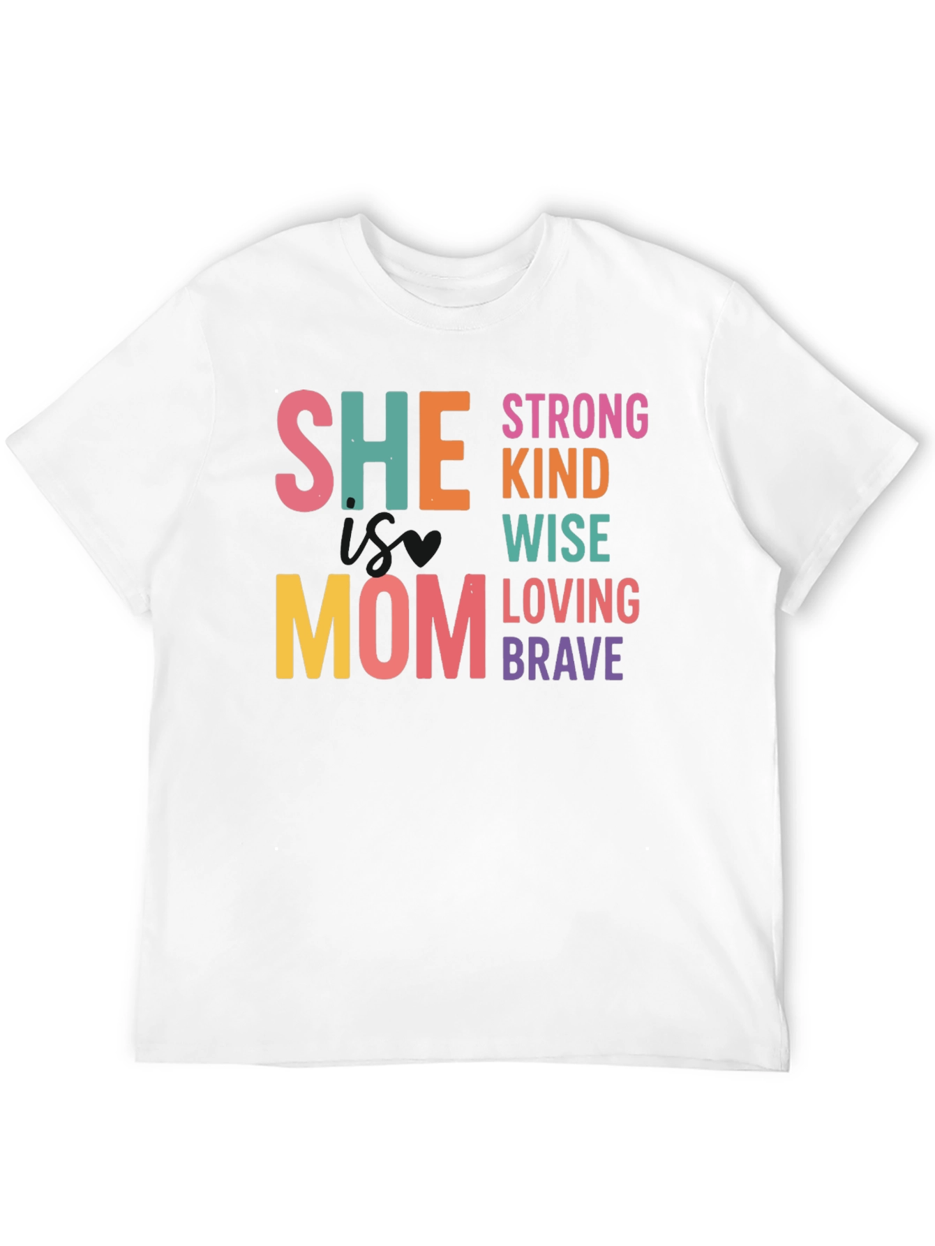 She Mom - Strong Kind Wise Tee