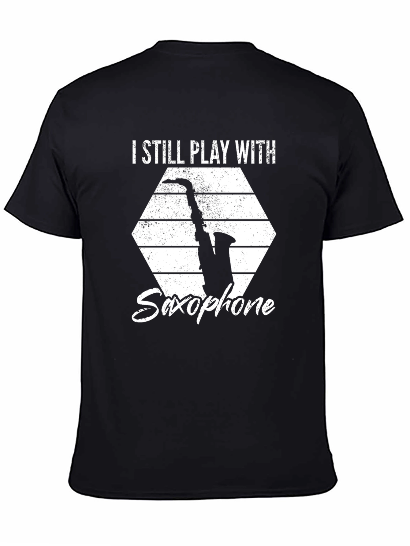 I Still Play With Saxophone Black T-Shirt