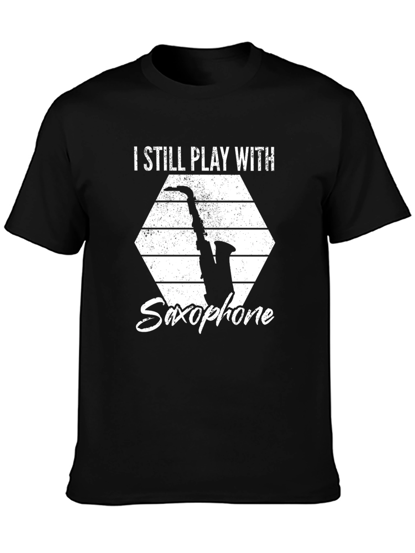 I Still Play With Saxophone Black T-Shirt