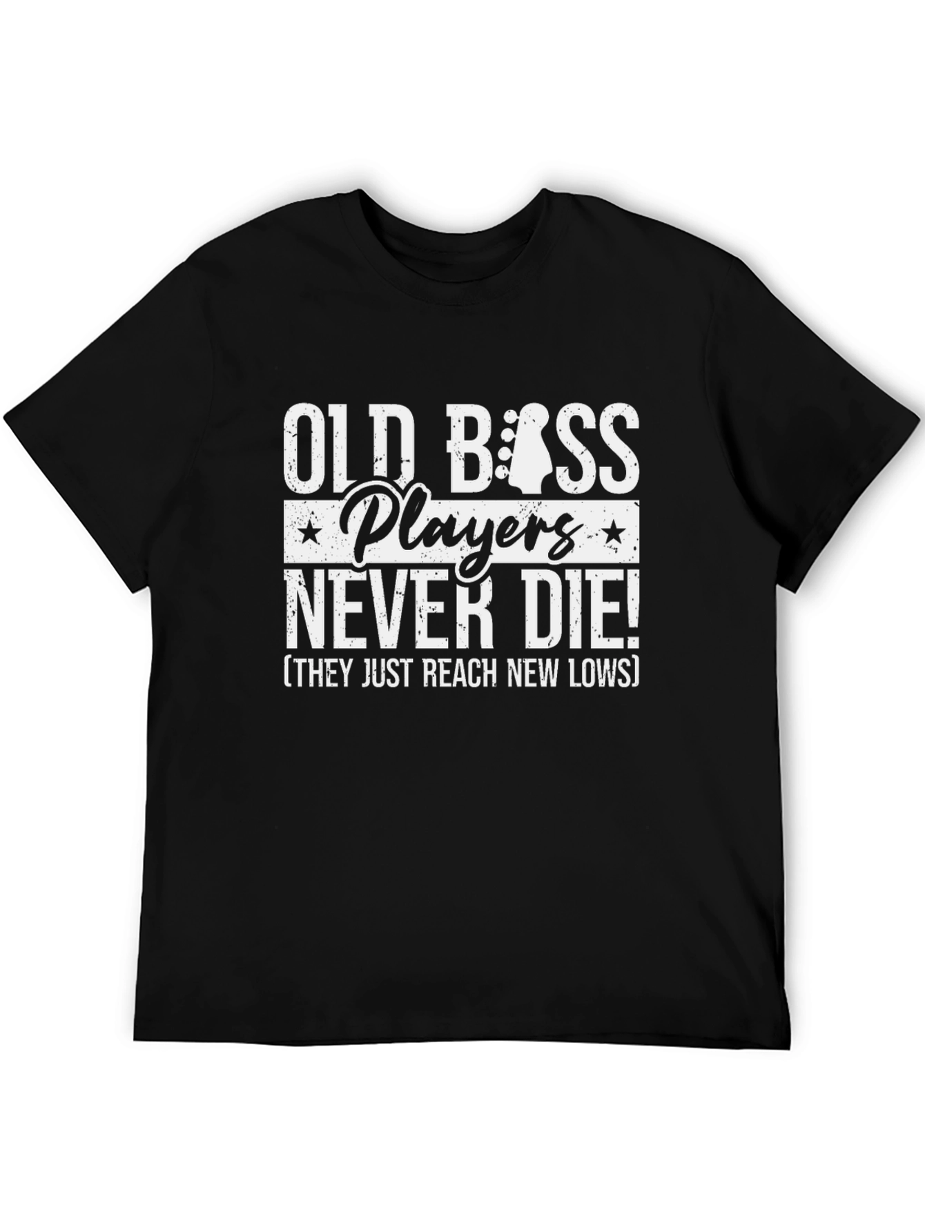 Old Bass Players Never Die T-Shirt