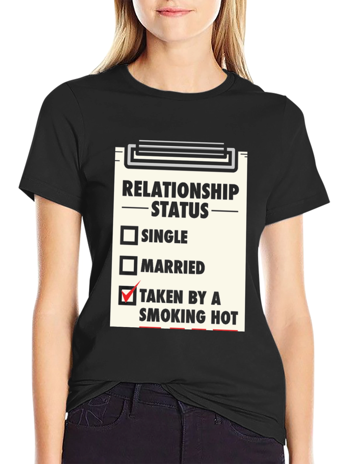 Relationship Status T-Shirt - Taken By a Smoking Hot