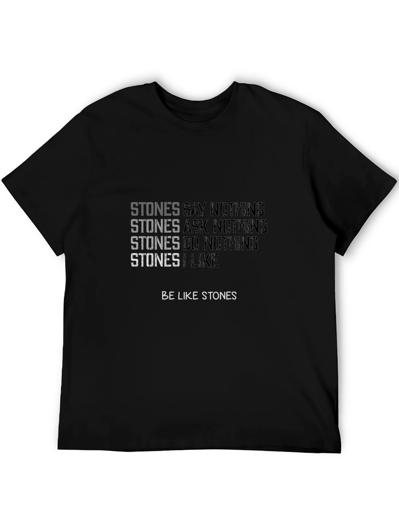 Stones T-Shirt - Unique Quote Design