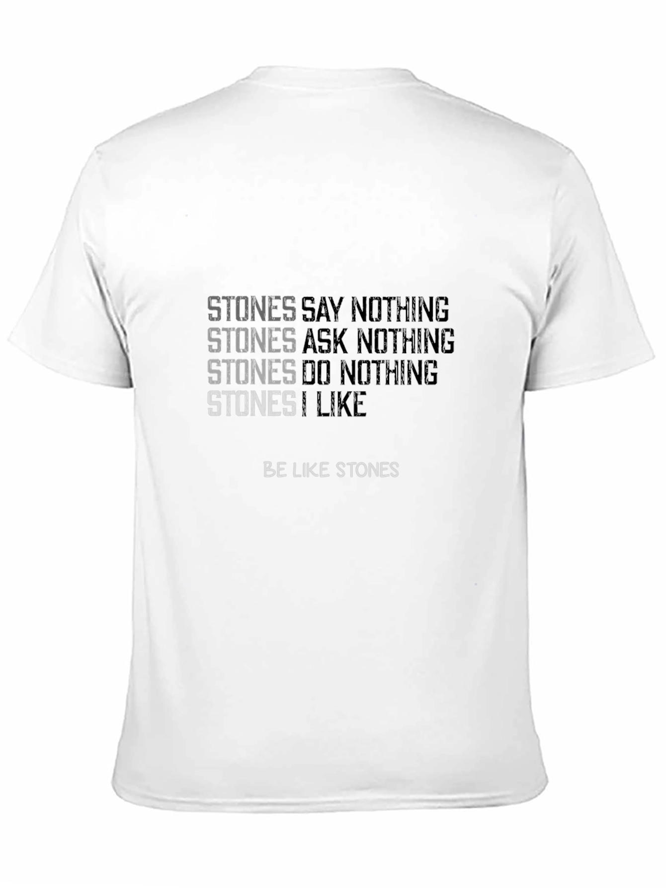 Stones T-Shirt - Unique Quote Design