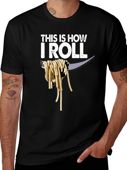 This Is How I Roll Spaghetti T-Shirt - Funny Foodie Tee
