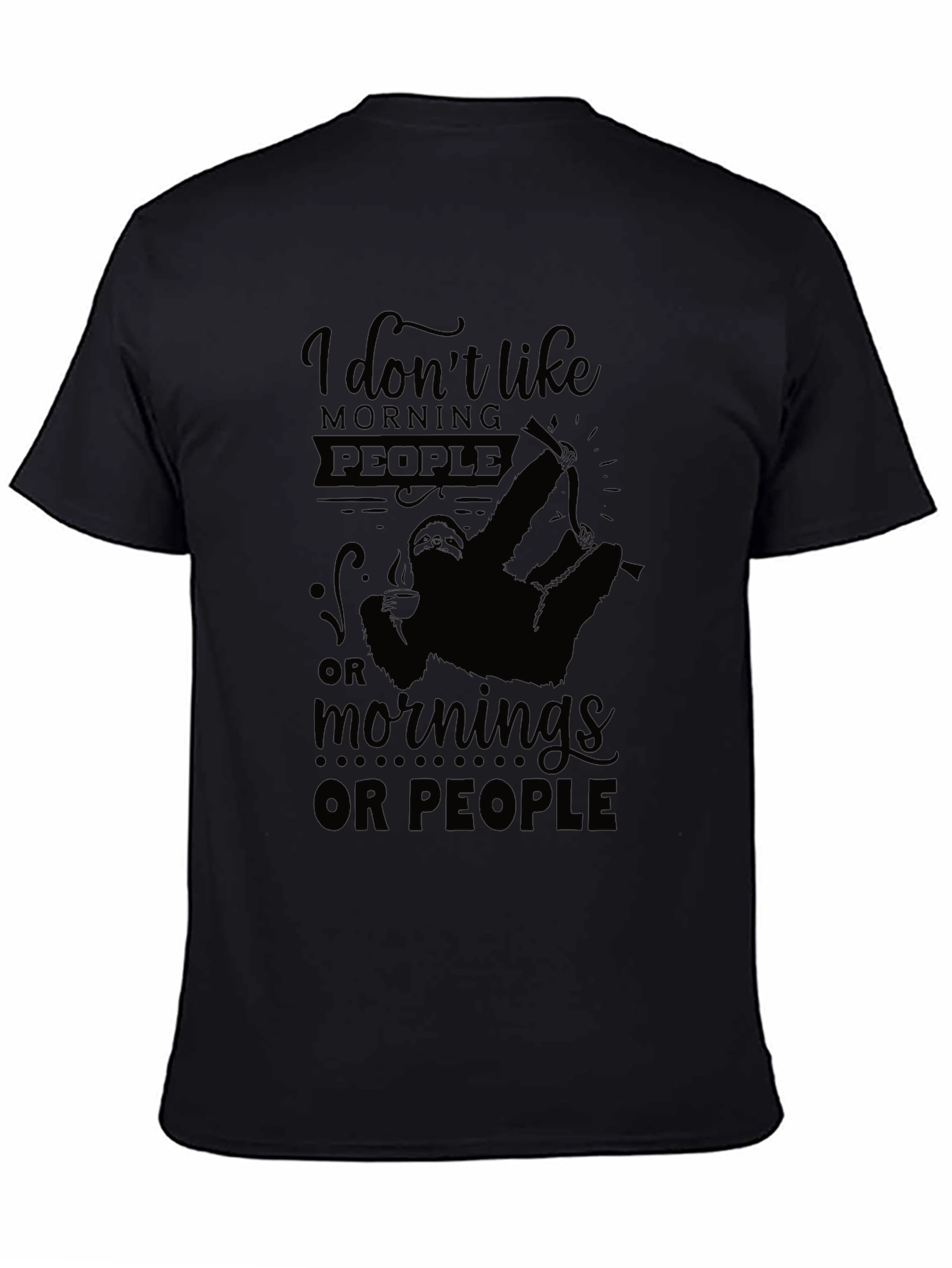 I Dont Like Morning People Black Graphic Tee