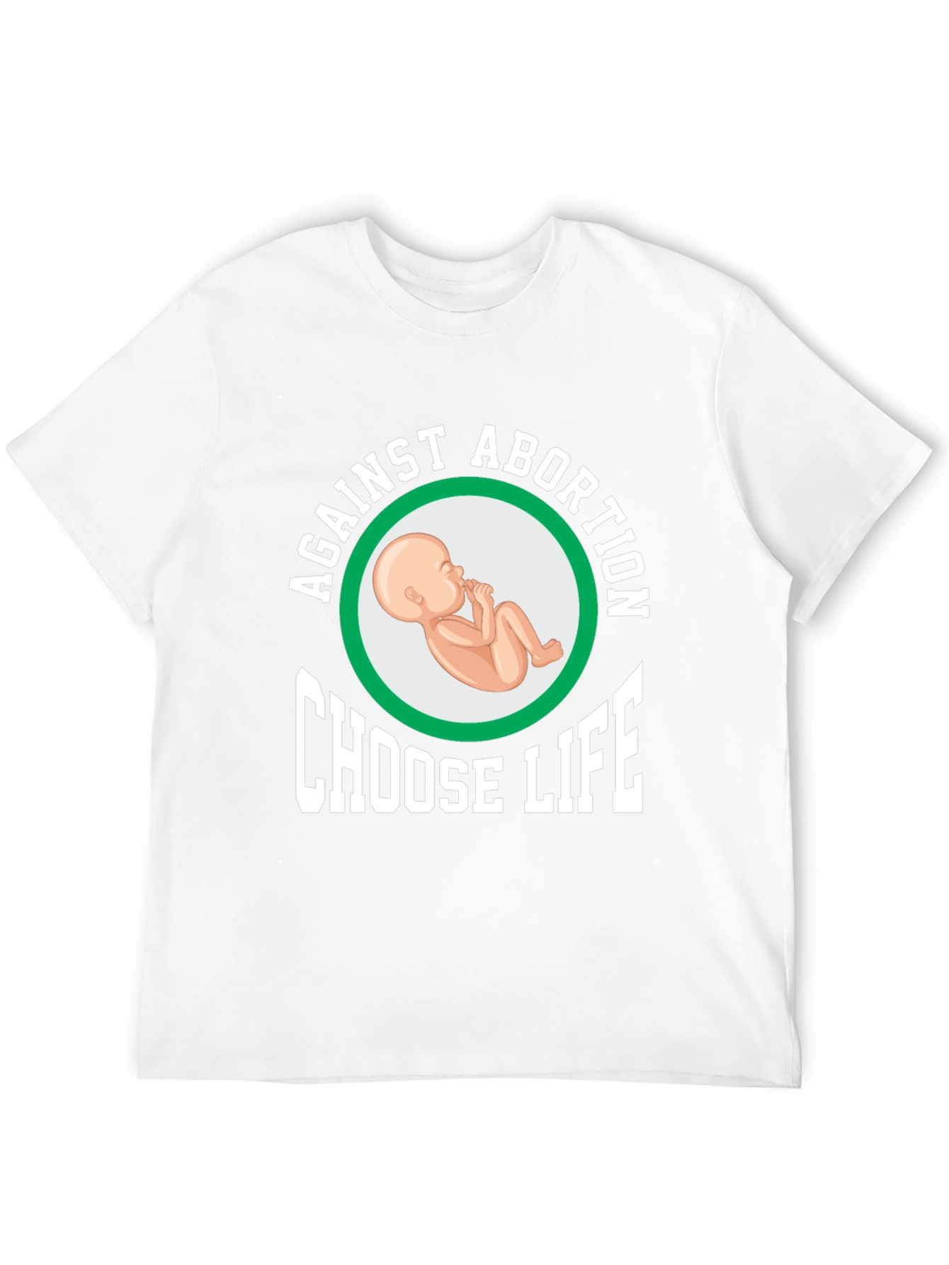 Against Abortion Choose Life T-Shirt