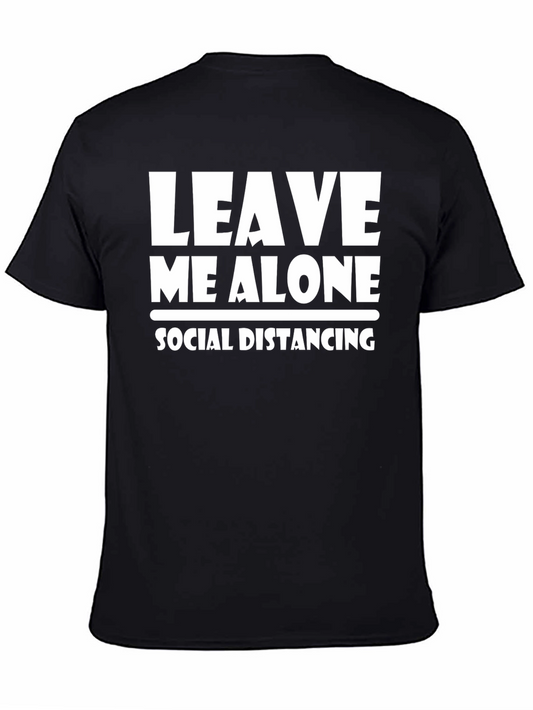 Leave Me Alone Social Distancing T-Shirt