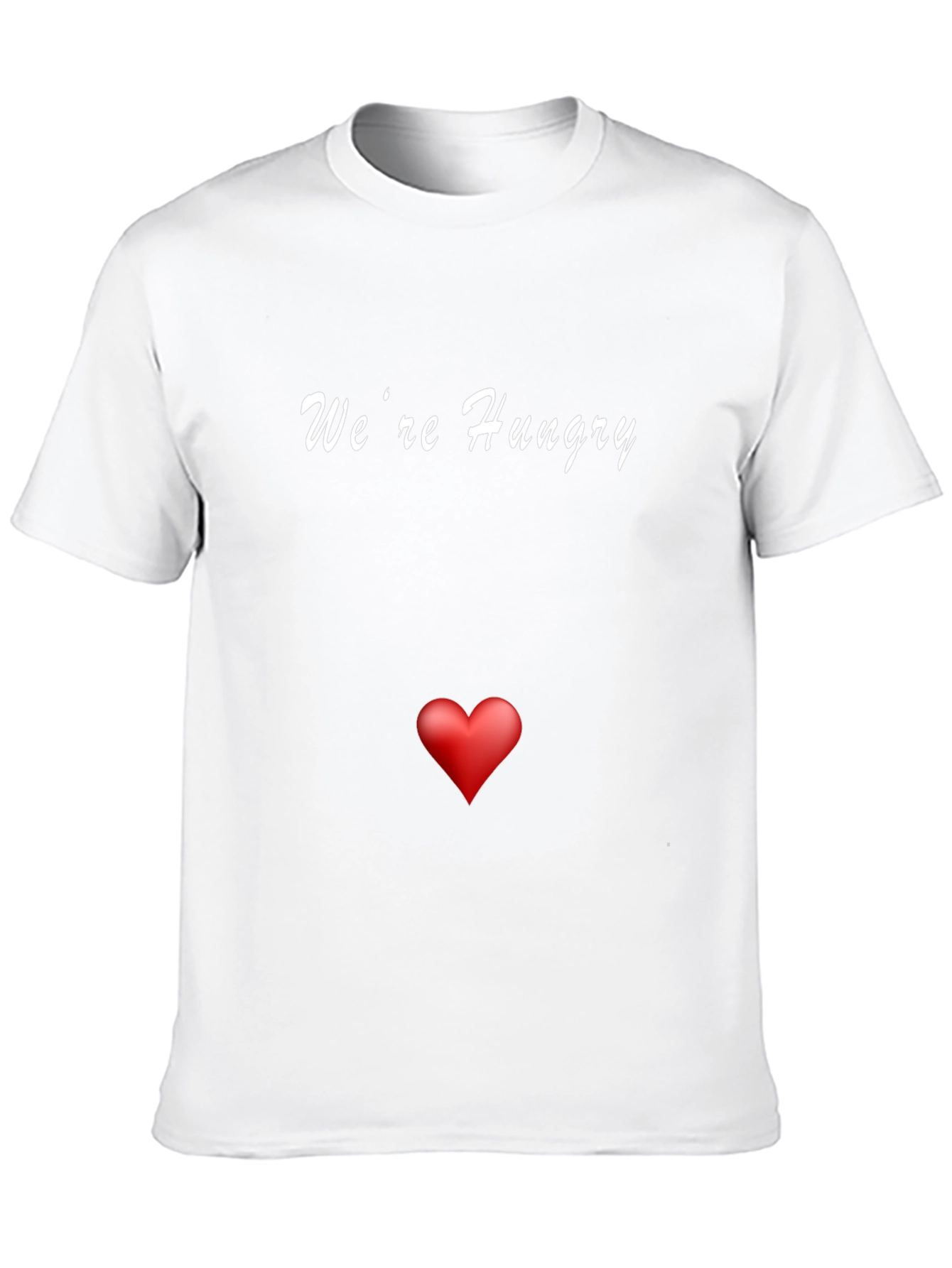 Were Hungry T-Shirt