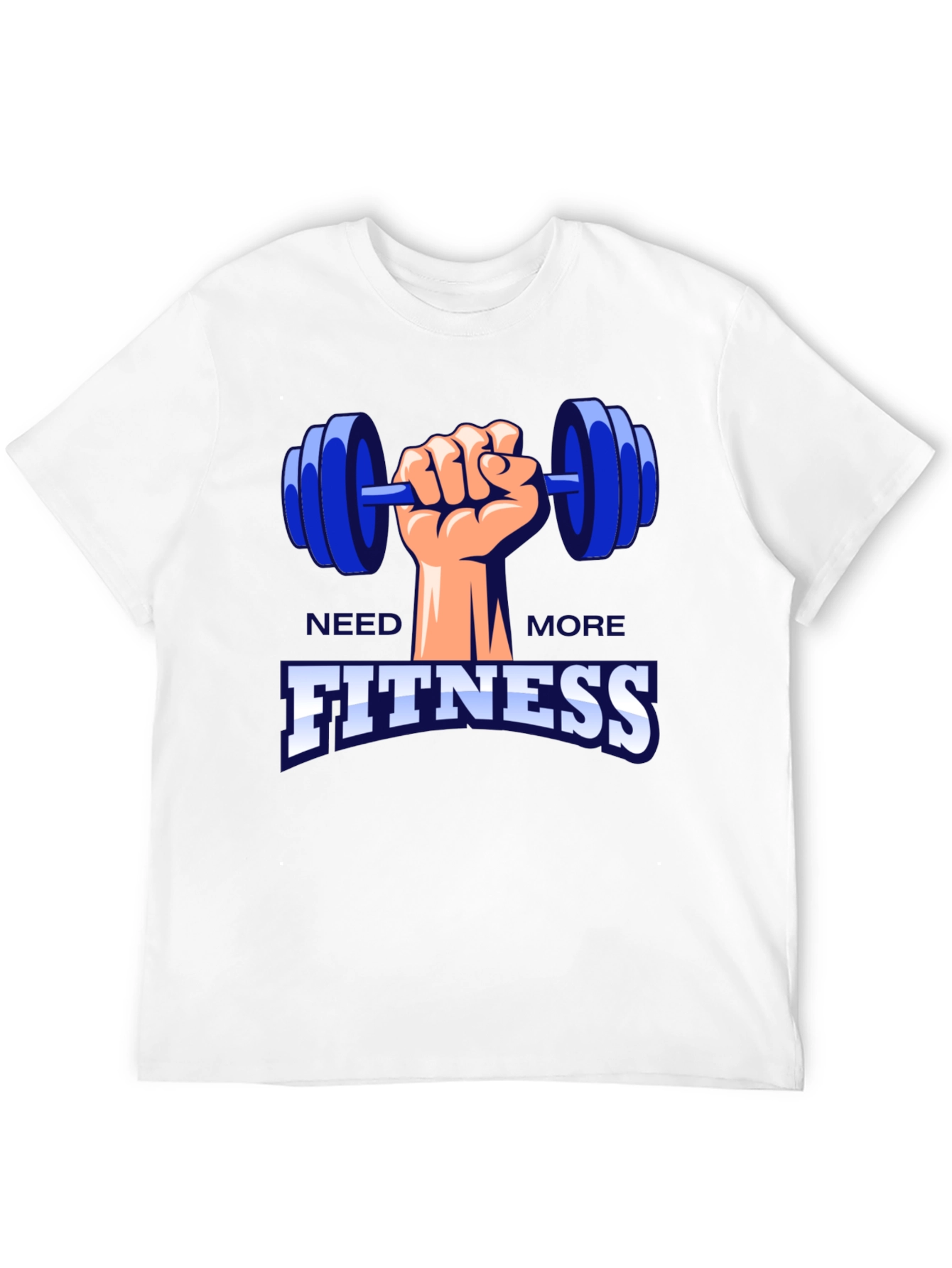 Need More Fitness Graphic T-Shirt