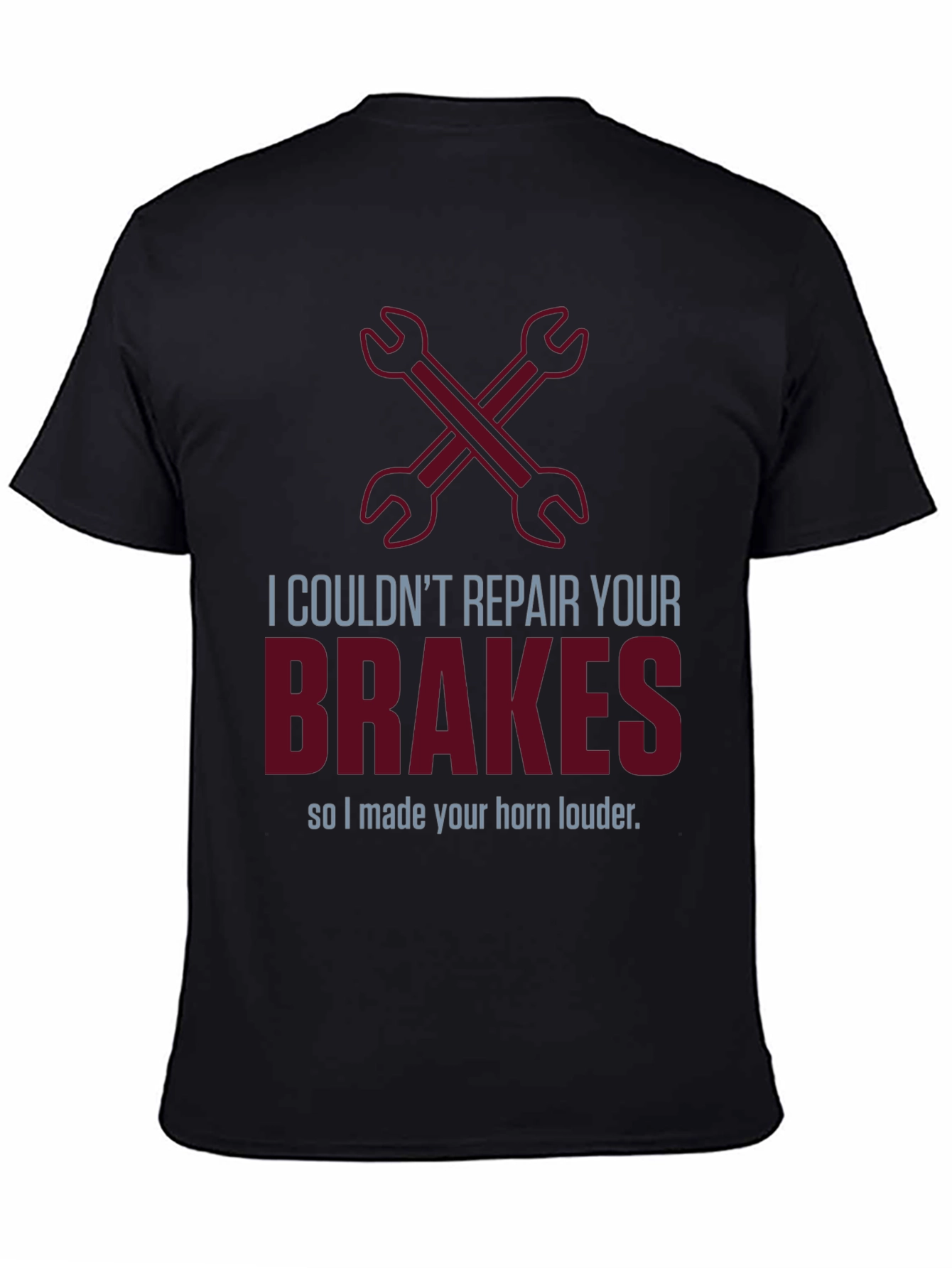 Funny Mechanic T-Shirt: Brakes? Horn Louder!