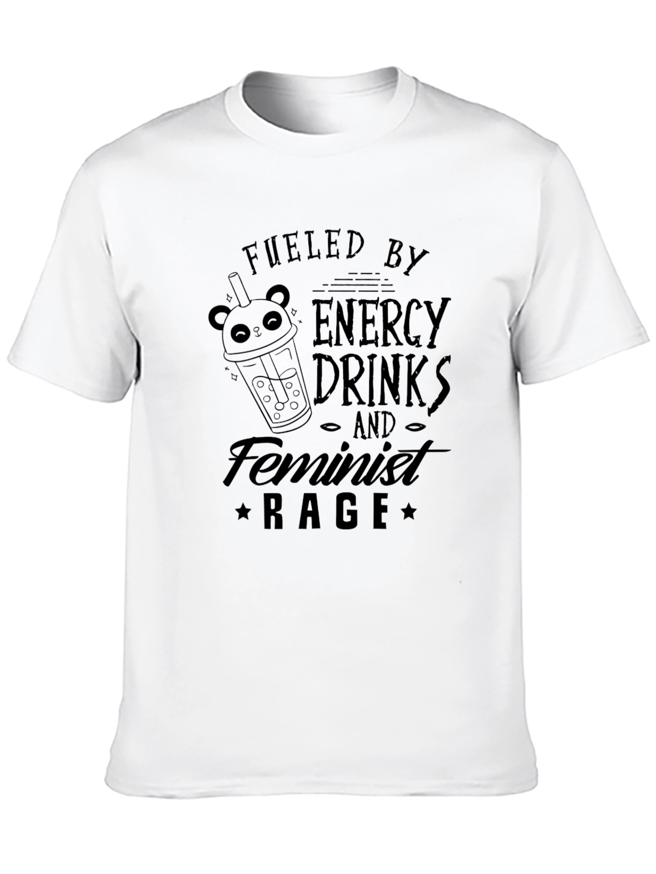 Fueled by Energy Drinks and Feminist Rage T-Shirt