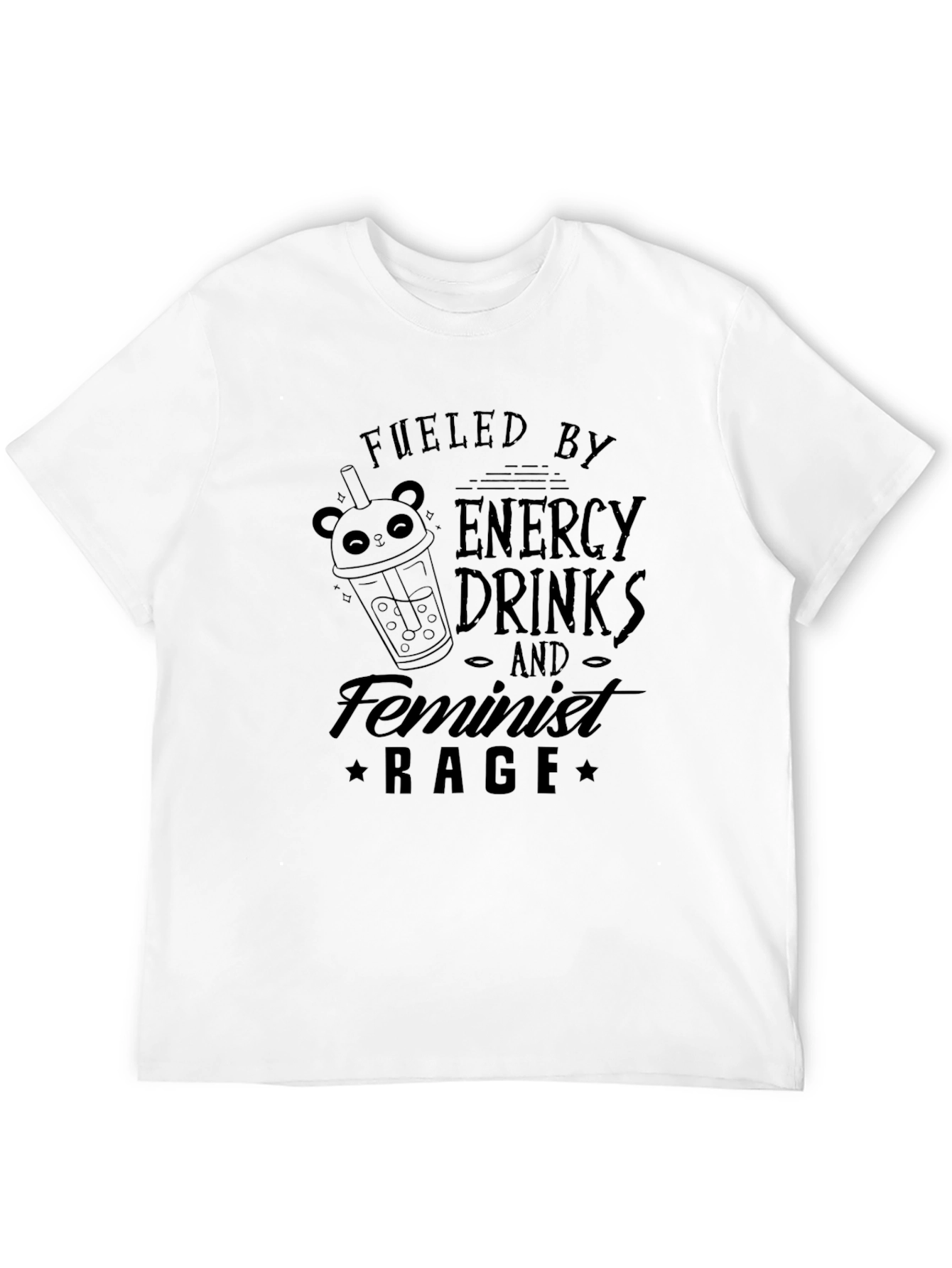Fueled by Energy Drinks and Feminist Rage T-Shirt
