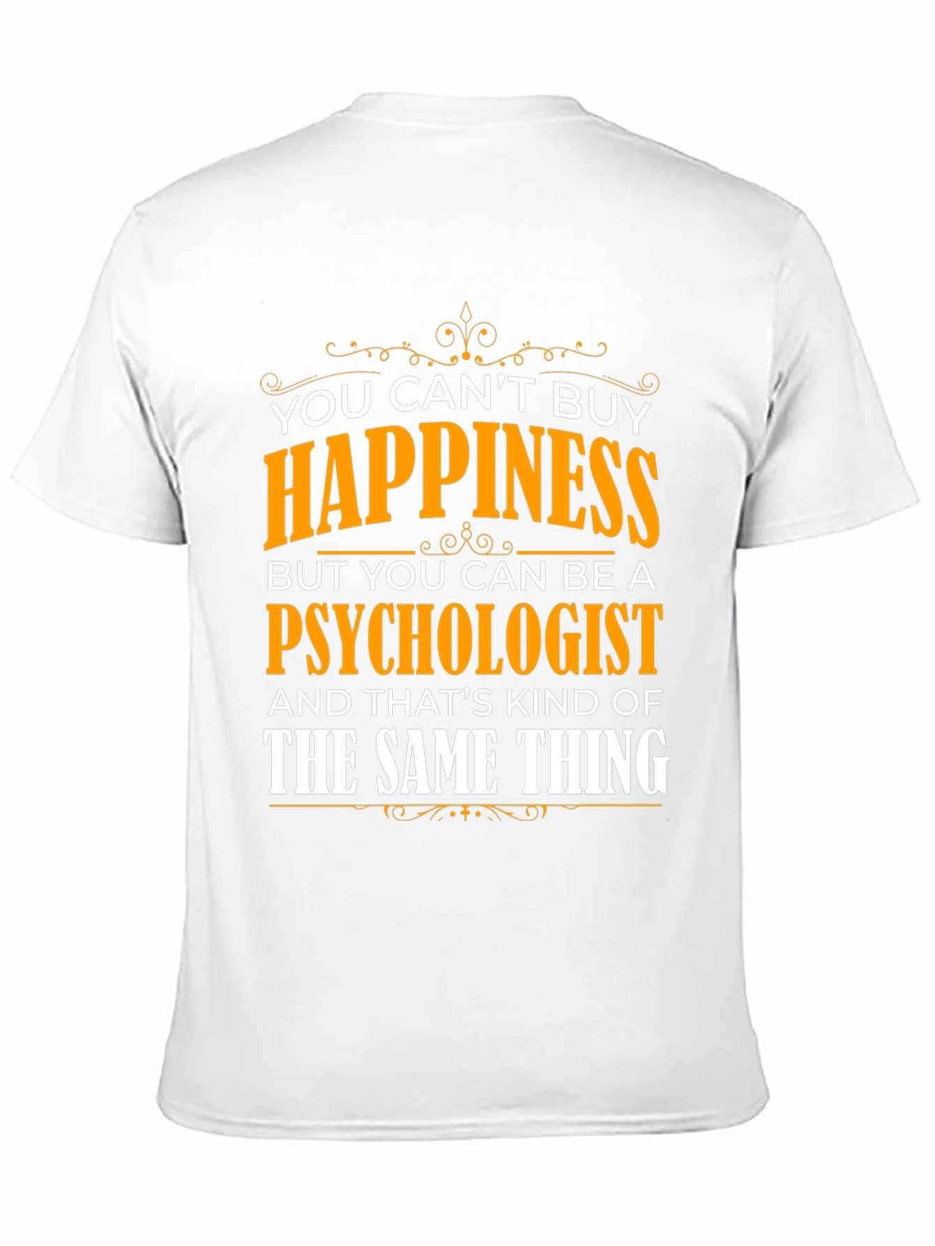 Psychologist Happiness T-Shirt