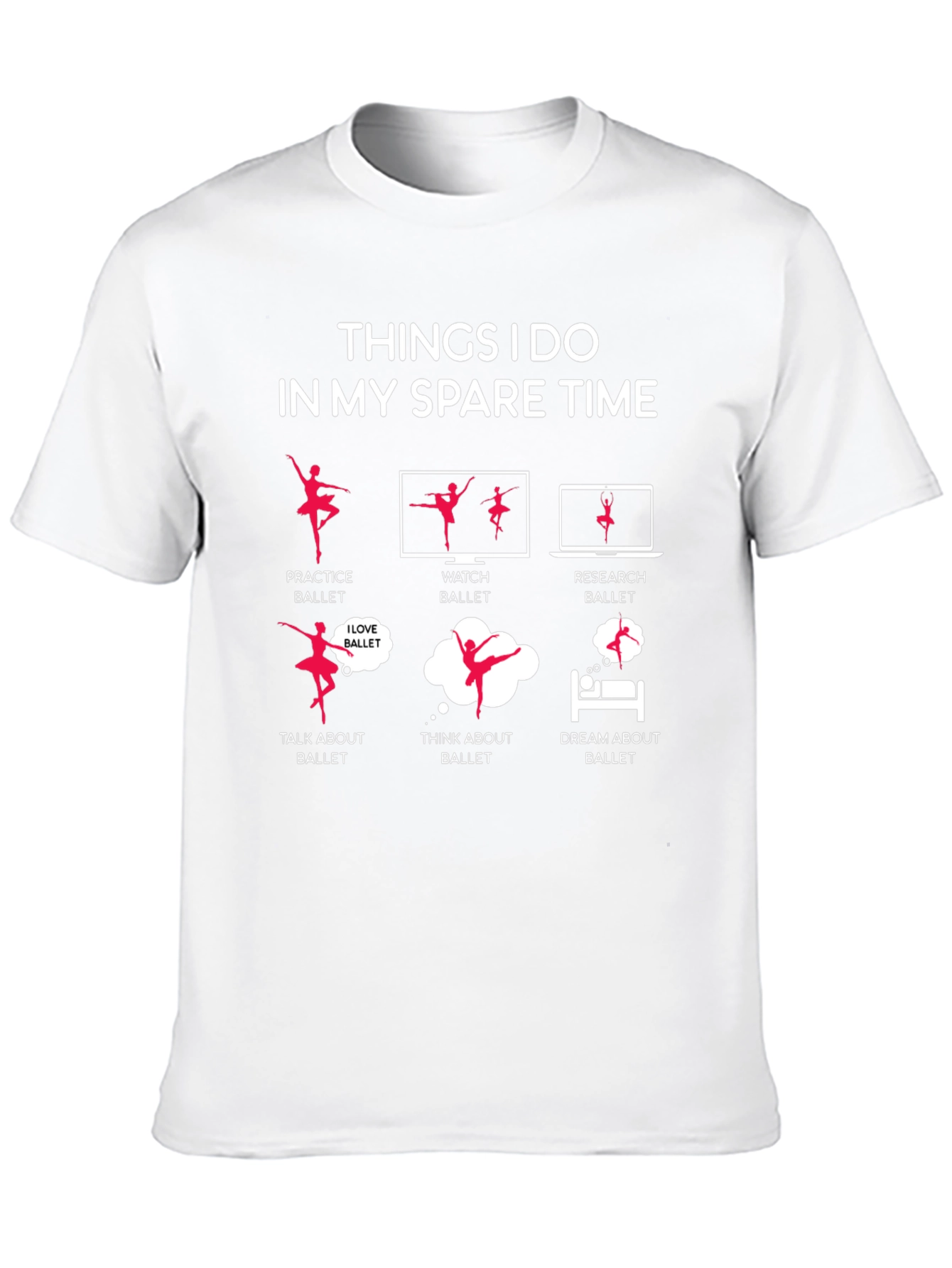 Ballet Lovers Spare Time T-Shirt