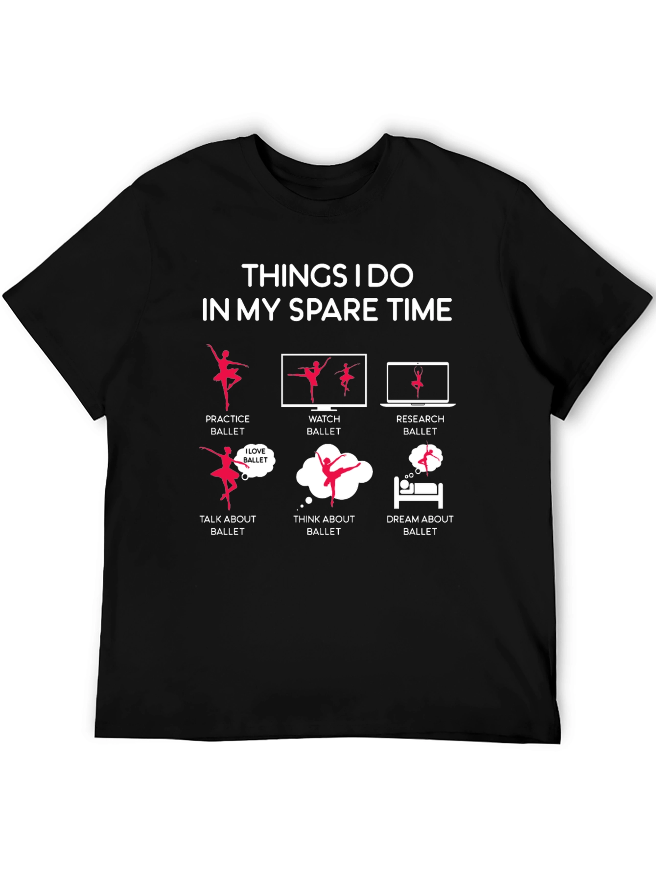 Ballet Lovers Spare Time T-Shirt