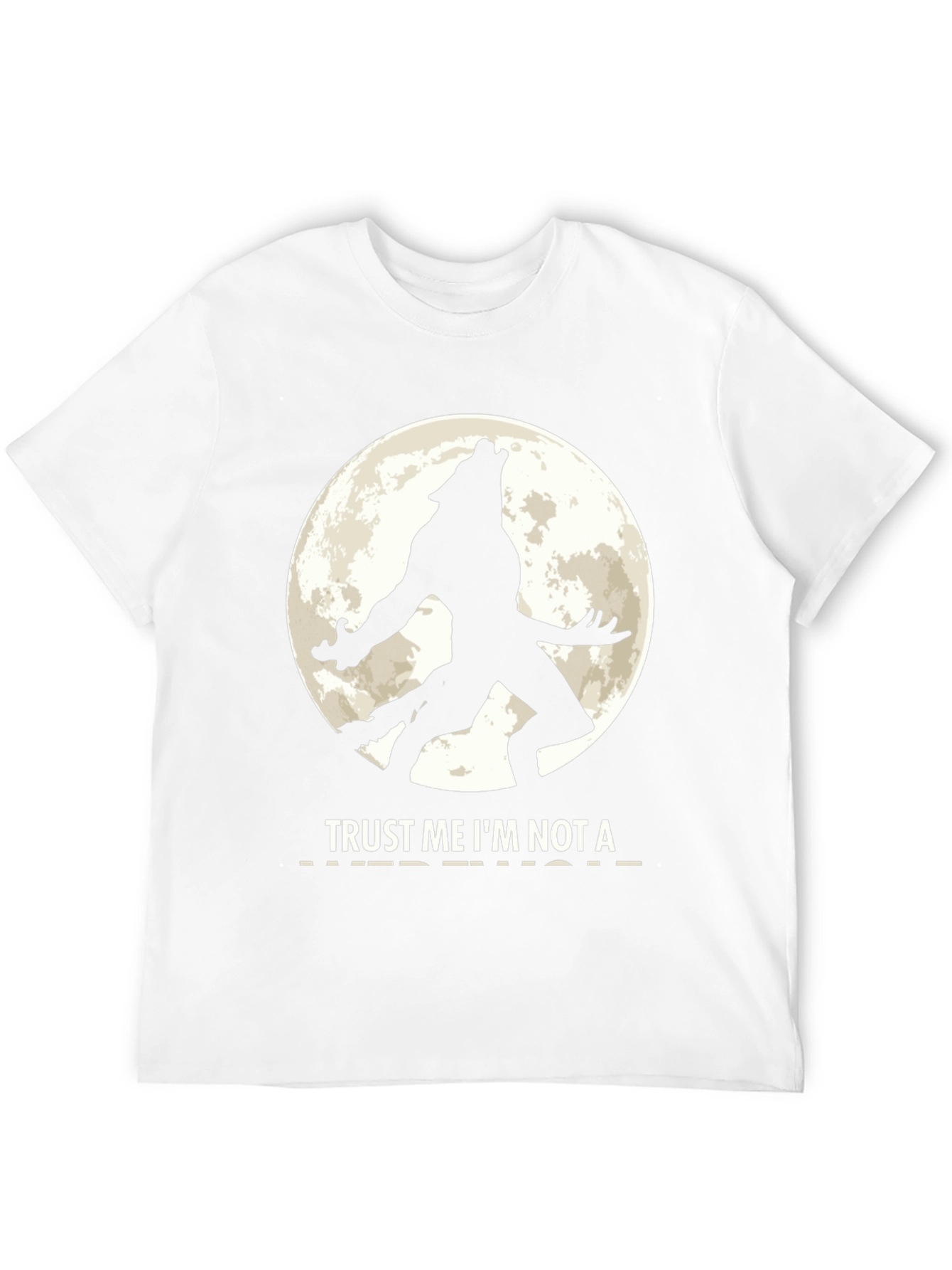 Trust Me Im Not a Werewolf Black T-Shirt