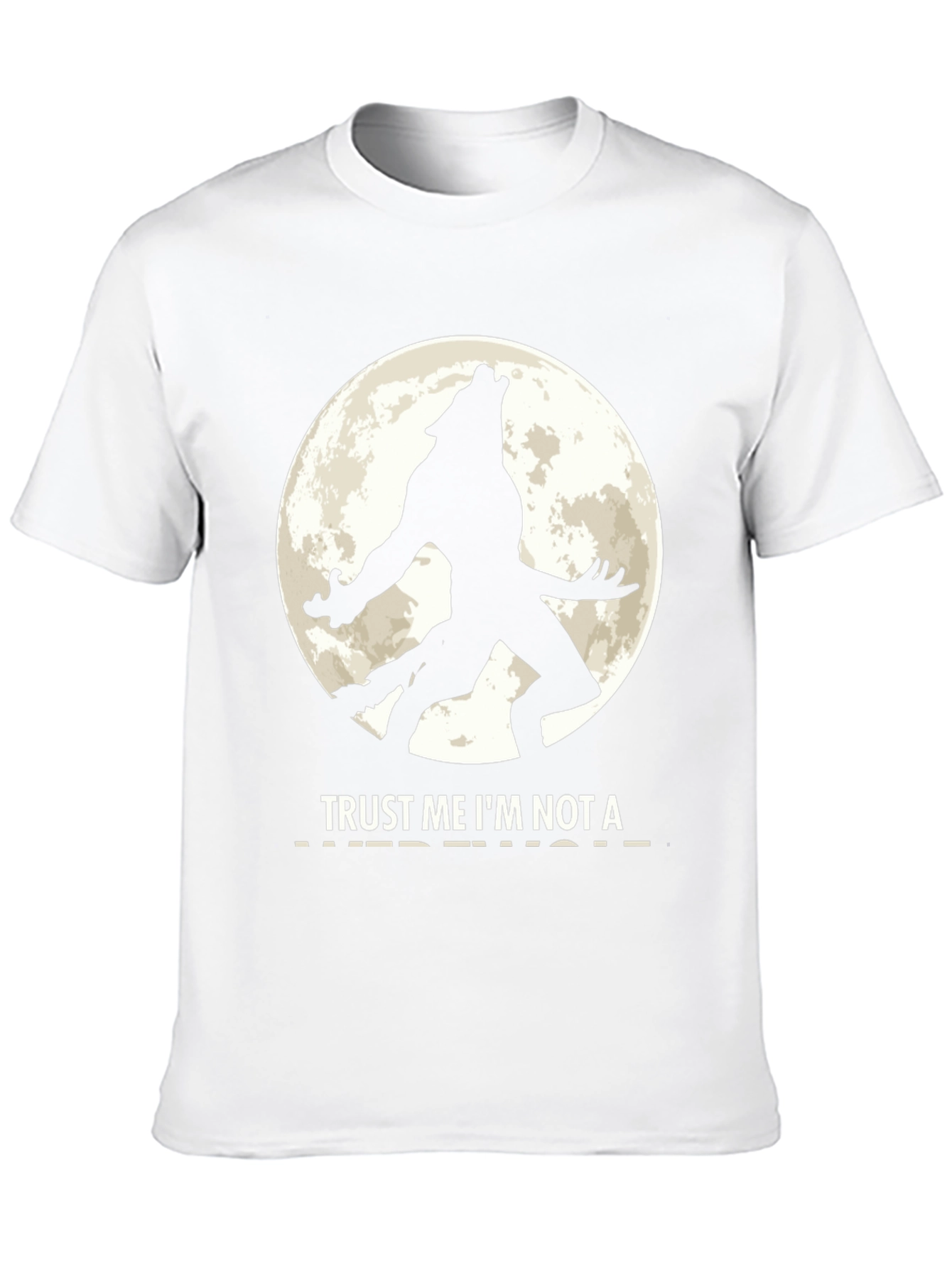 Trust Me Im Not a Werewolf Black T-Shirt