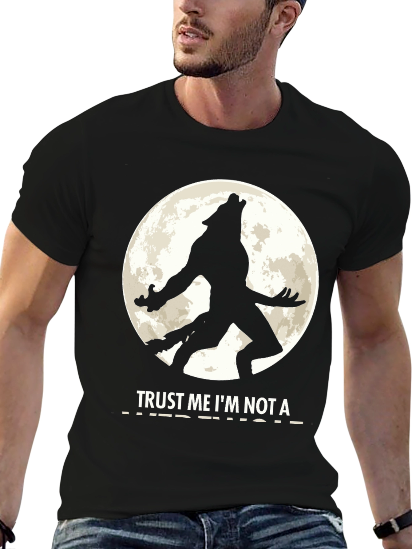 Trust Me Im Not a Werewolf Black T-Shirt
