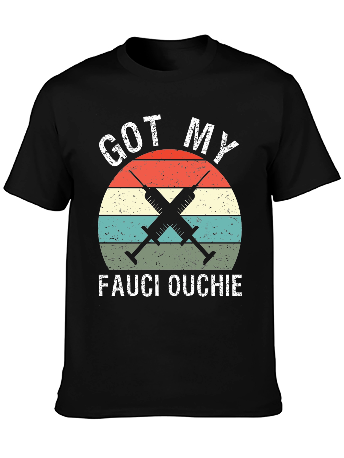 Got My Fauci Ouchie T-Shirt