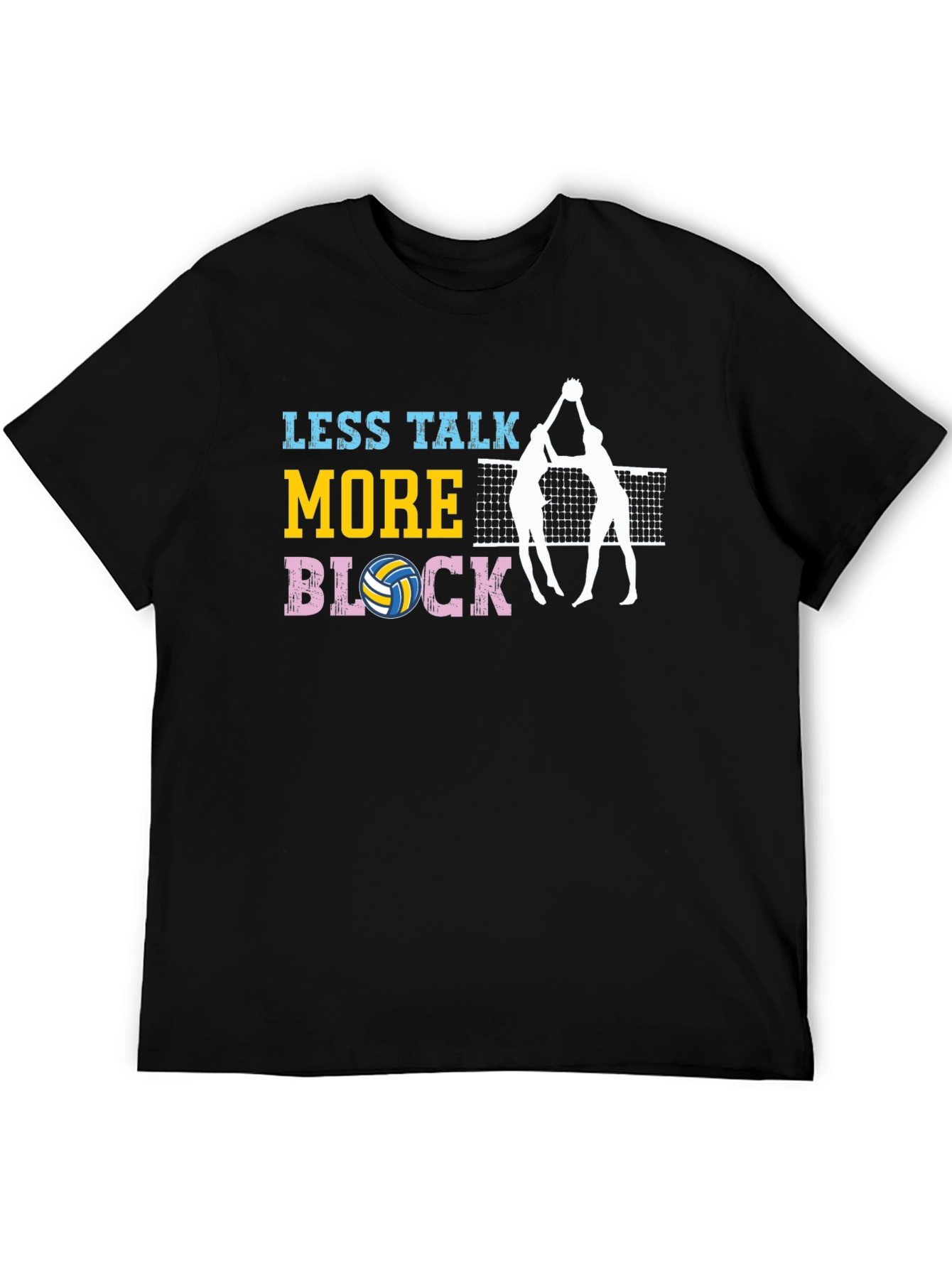 Less Talk More Block Volleyball T-Shirt