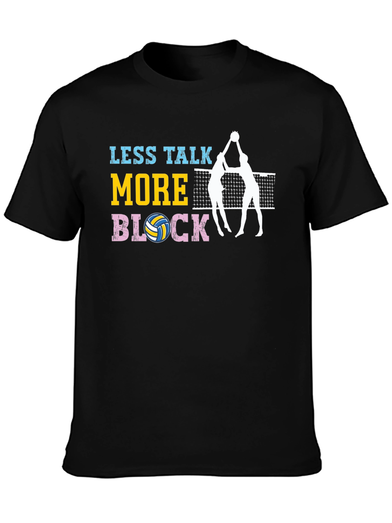Less Talk More Block Volleyball T-Shirt