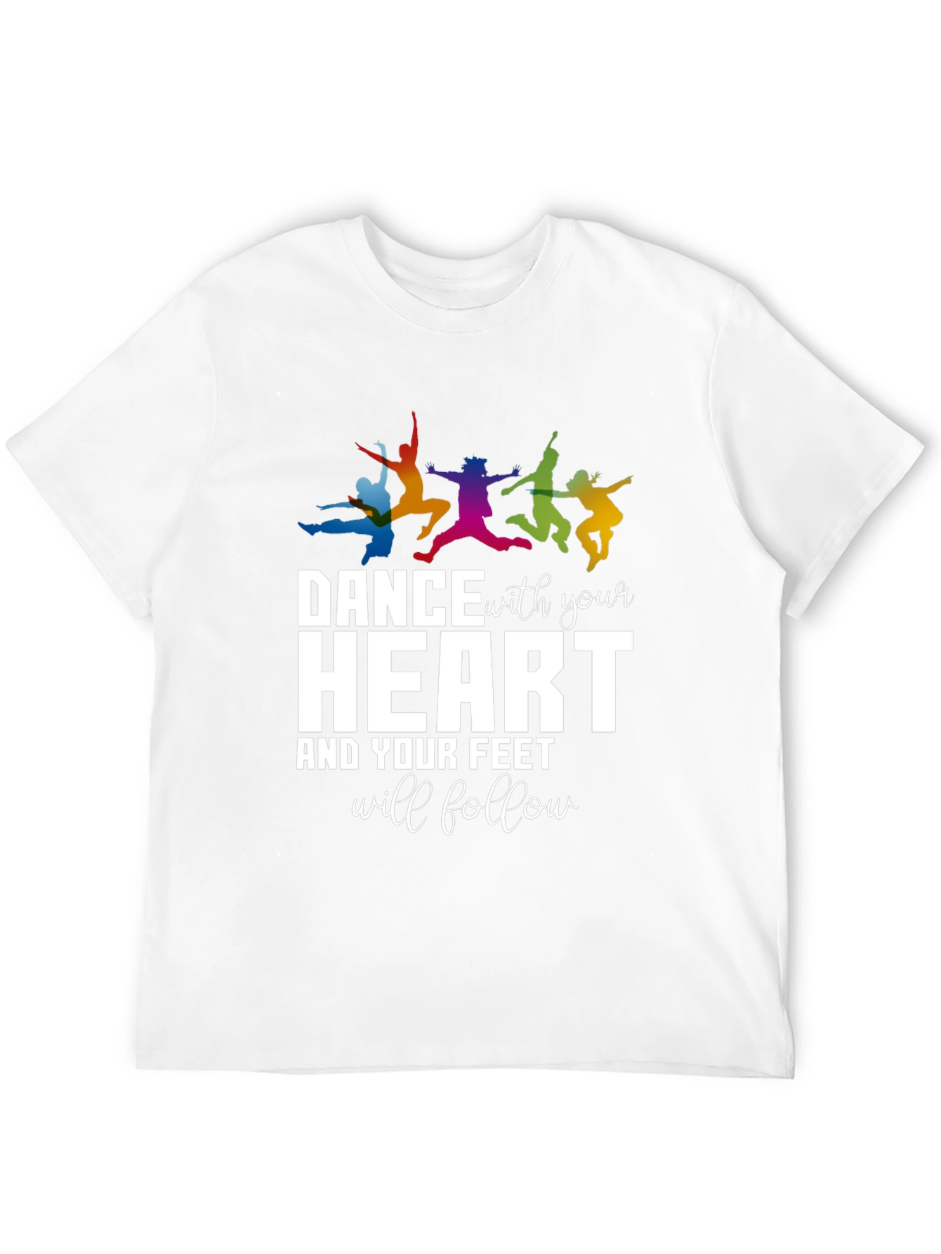 Dance With Your Heart Graphic T-Shirt
