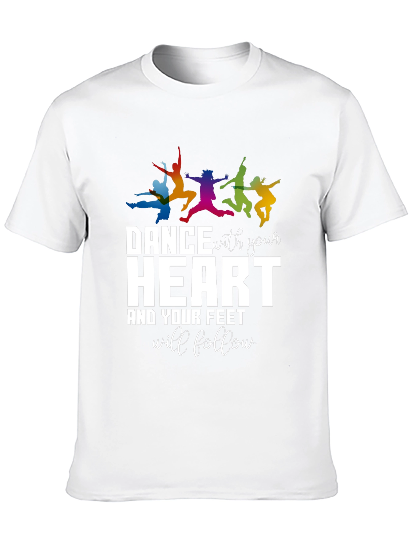 Dance With Your Heart Graphic T-Shirt