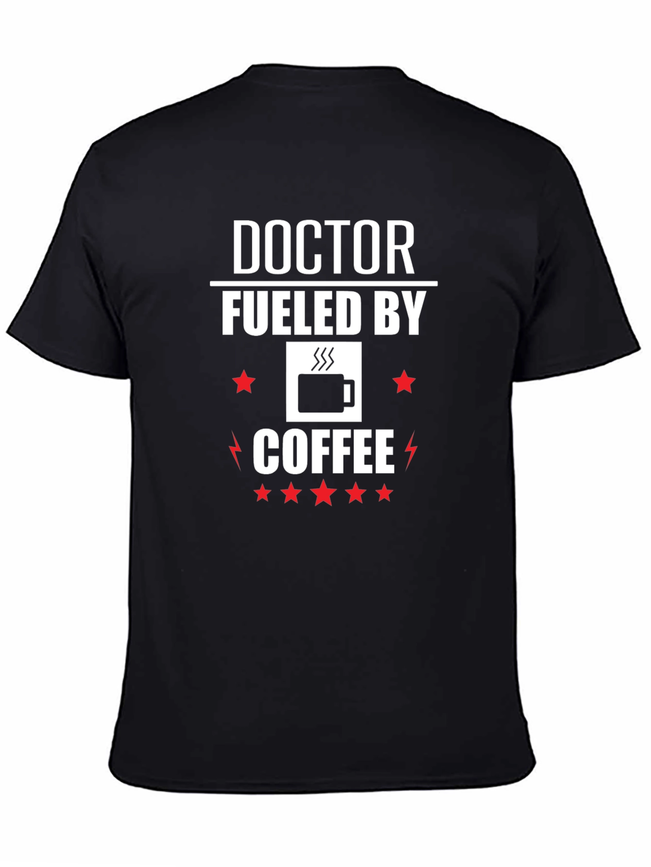 Doctor Fueled by Coffee Graphic T-Shirt