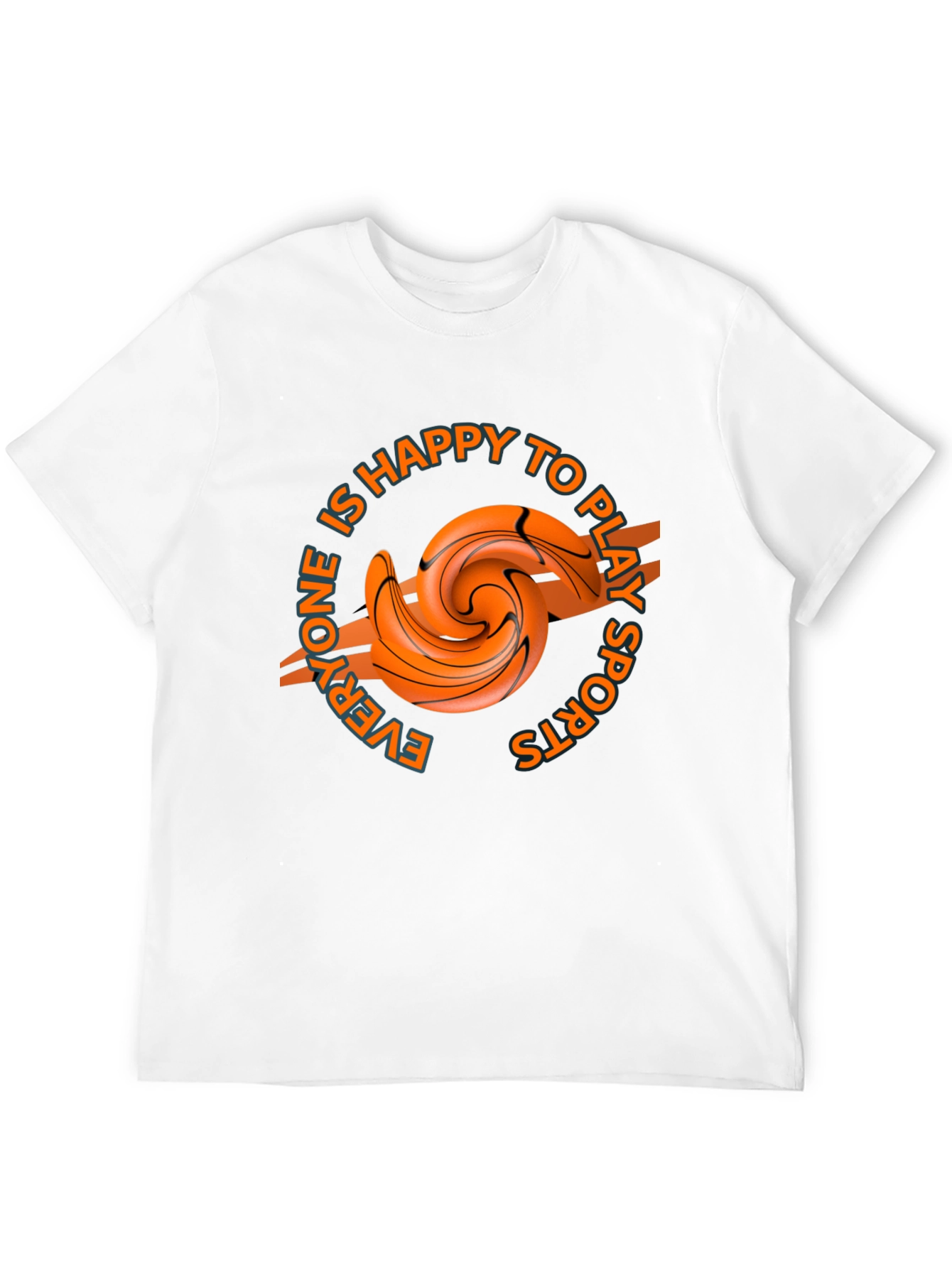 Everyone is Happy to Play Sports T-Shirt