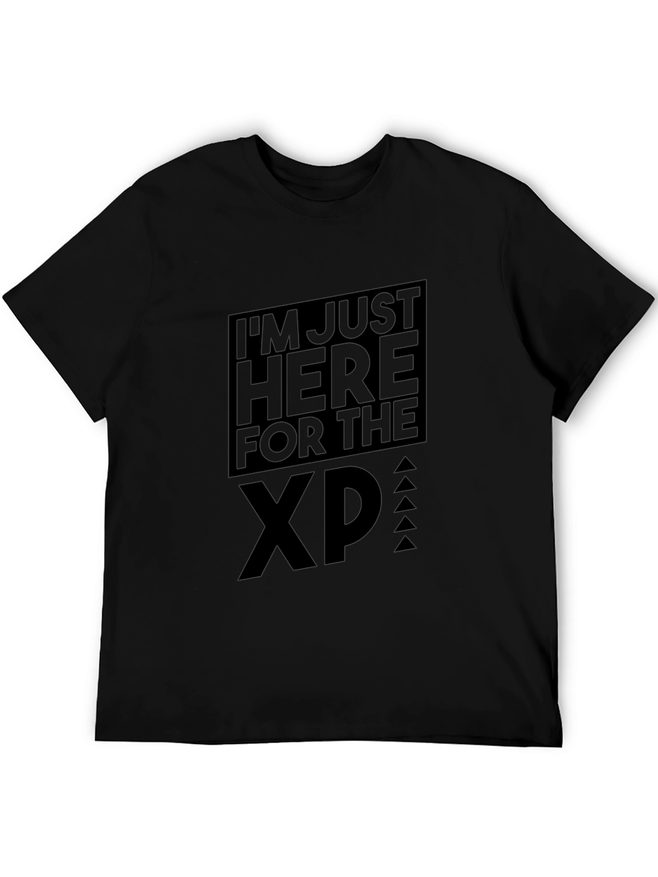 Im Just Here for the XP Gaming T-Shirt