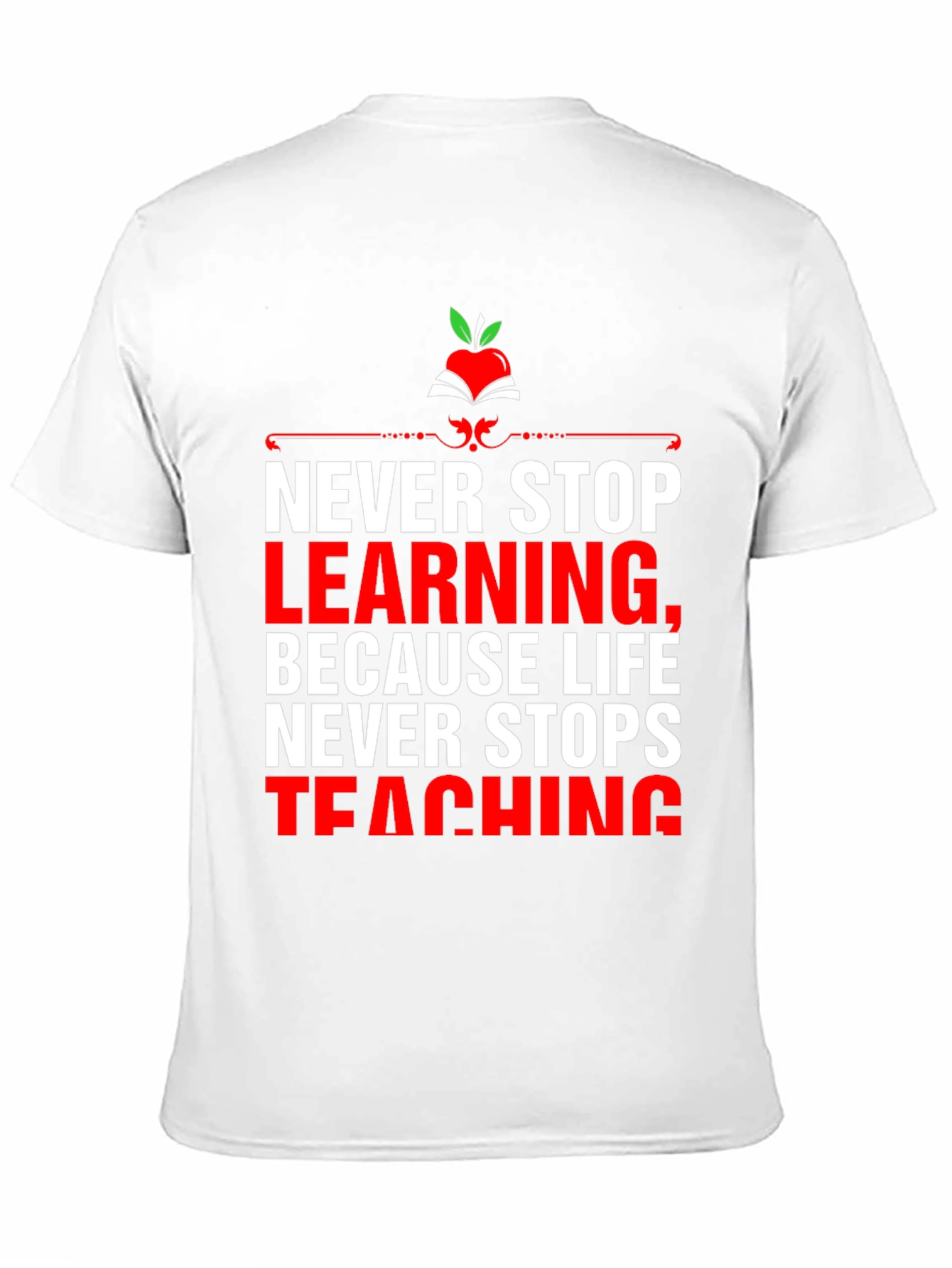 Never Stop Learning T-Shirt