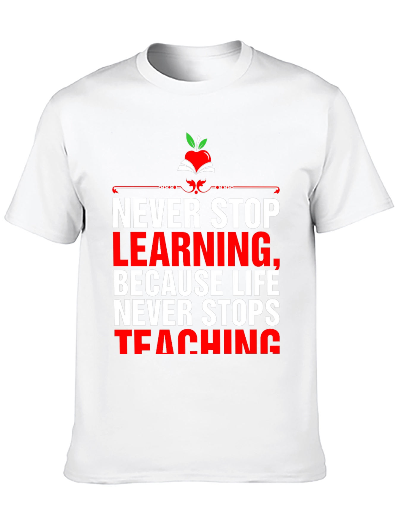Never Stop Learning T-Shirt
