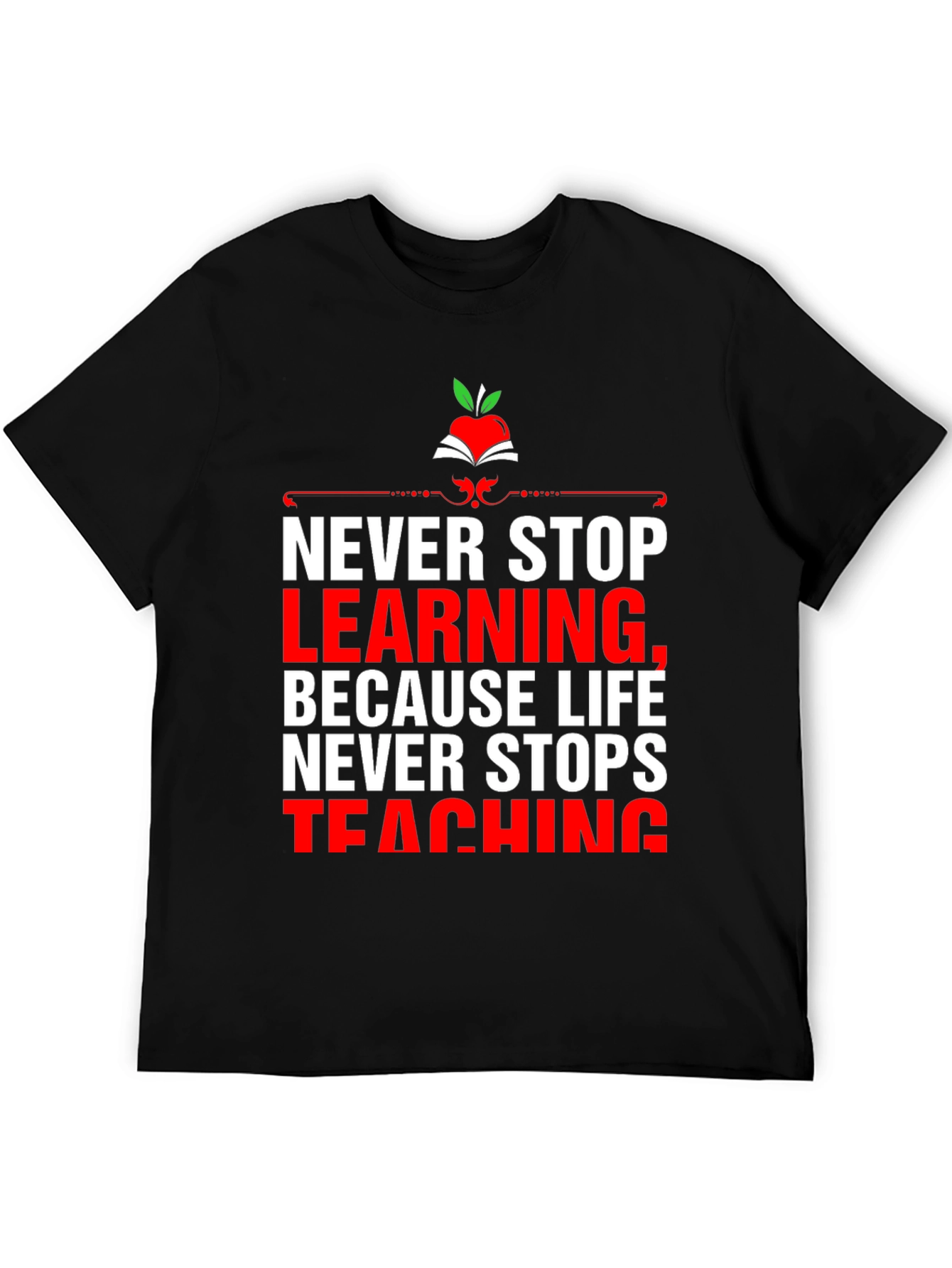Never Stop Learning T-Shirt