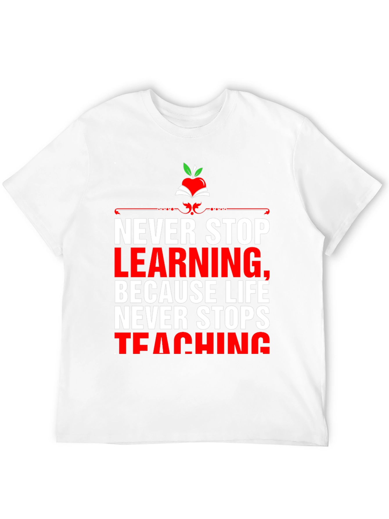 Never Stop Learning T-Shirt