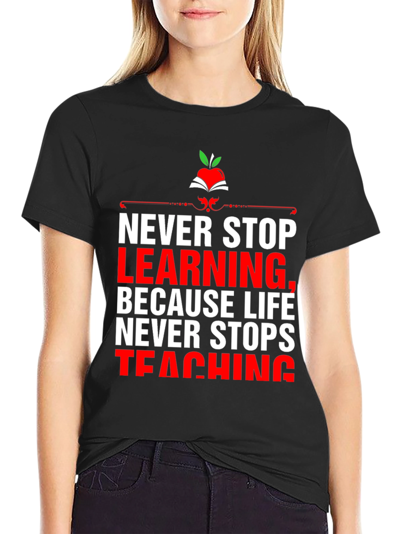 Never Stop Learning T-Shirt