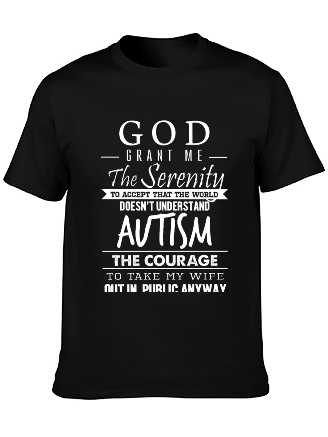 God Grant Me Serenity Autism Awareness T-Shirt