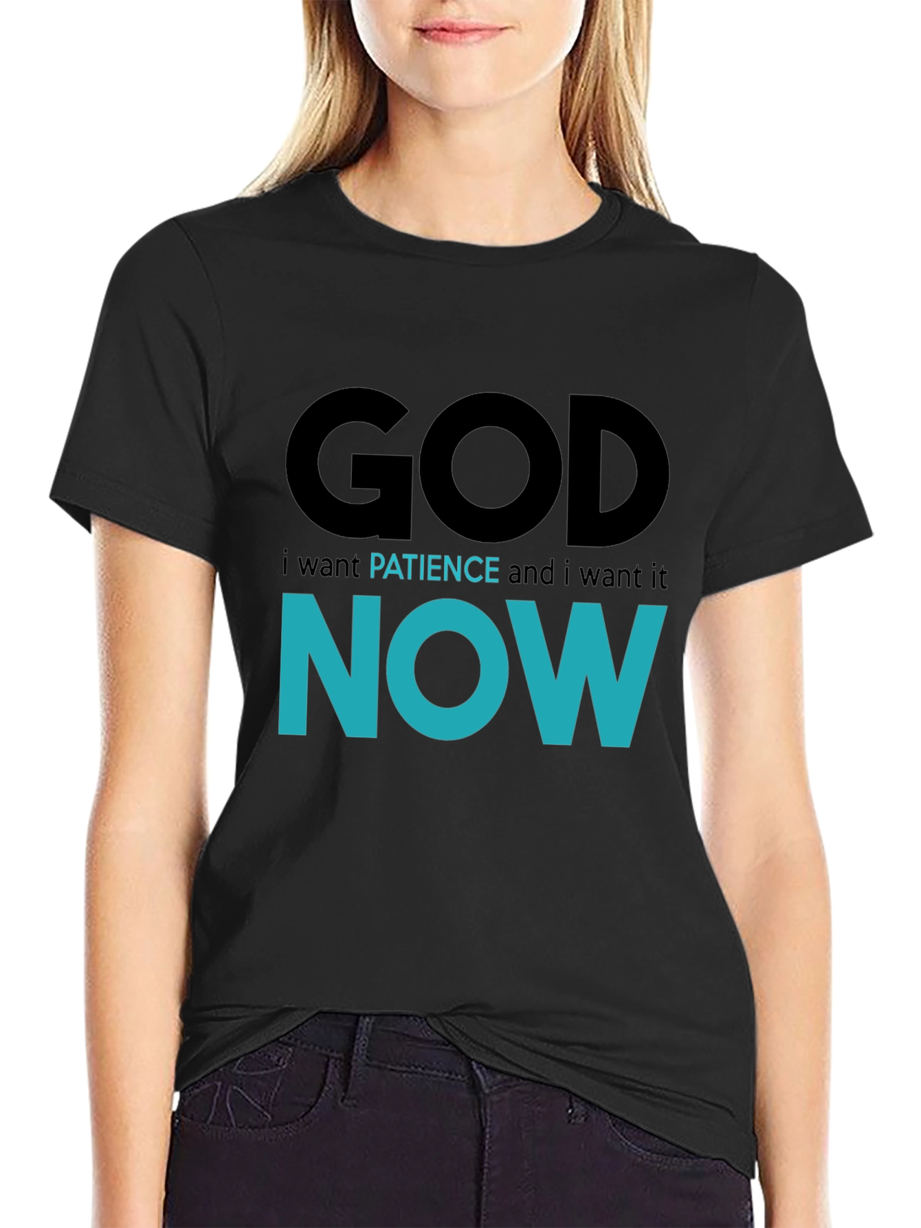 God Patience Now T-Shirt - Soft Cotton Blend
