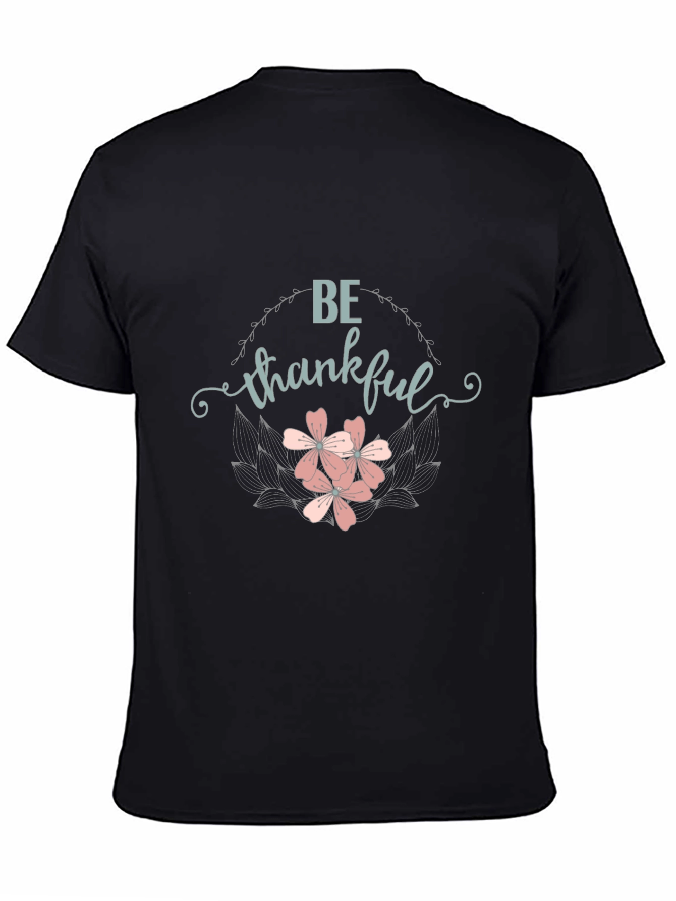 Be Thankful Graphic Tee - Black Cotton T-Shirt