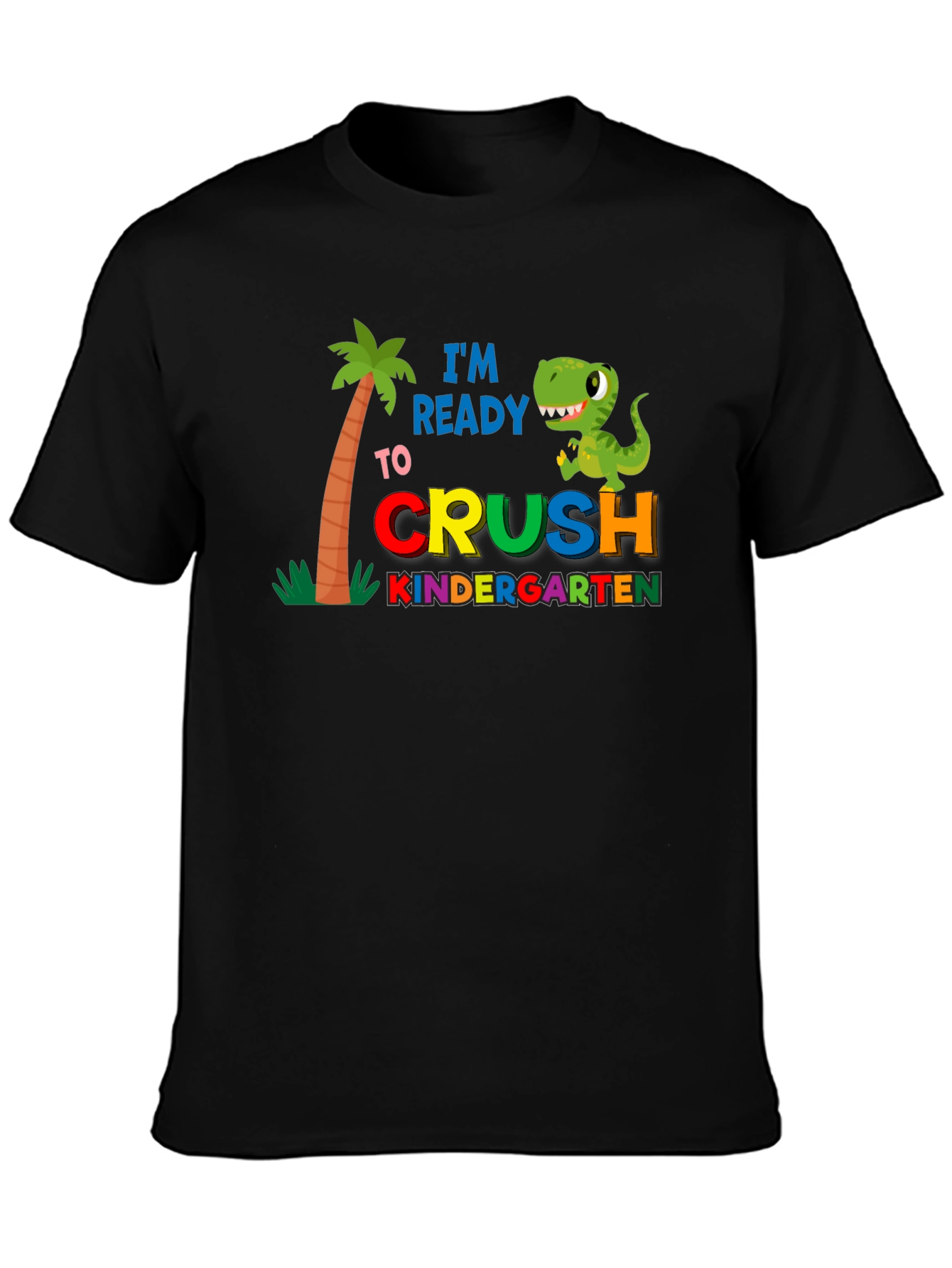 Ready to Crush Kindergarten T-Shirt