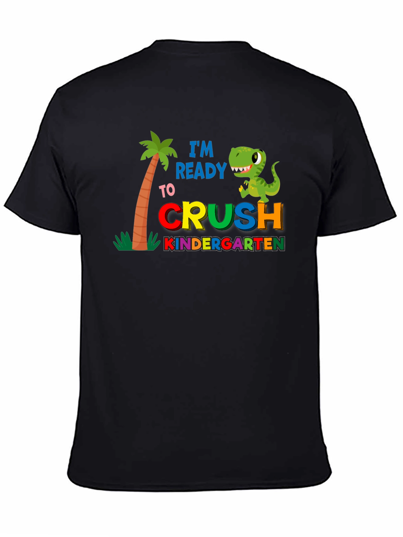 Ready to Crush Kindergarten T-Shirt