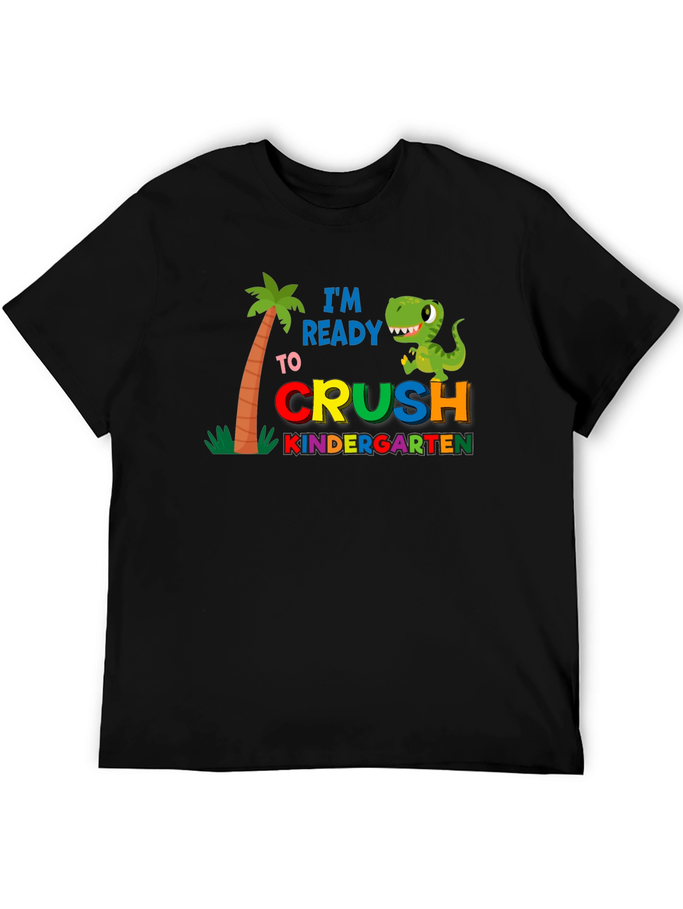 Ready to Crush Kindergarten T-Shirt