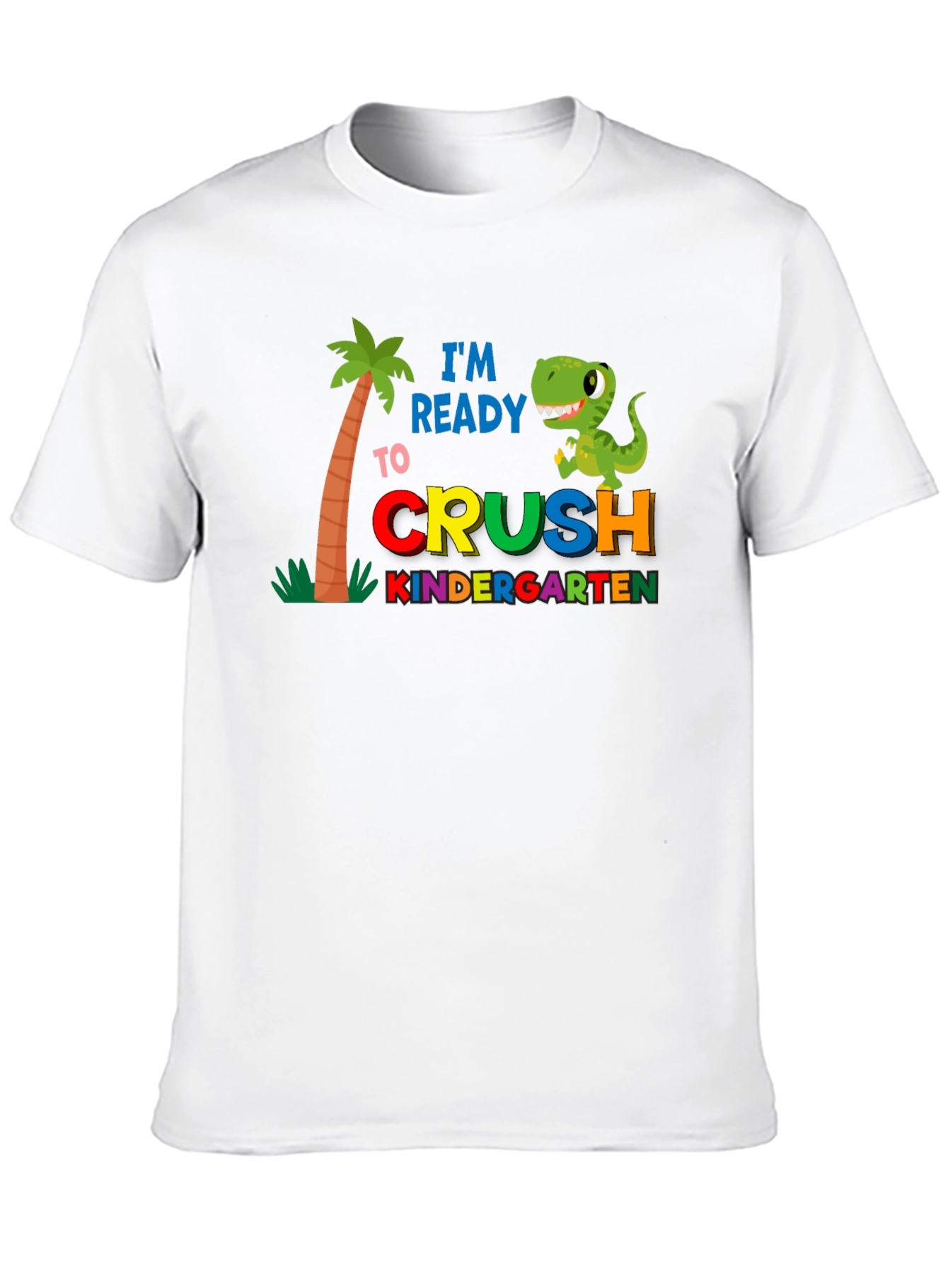 Ready to Crush Kindergarten T-Shirt