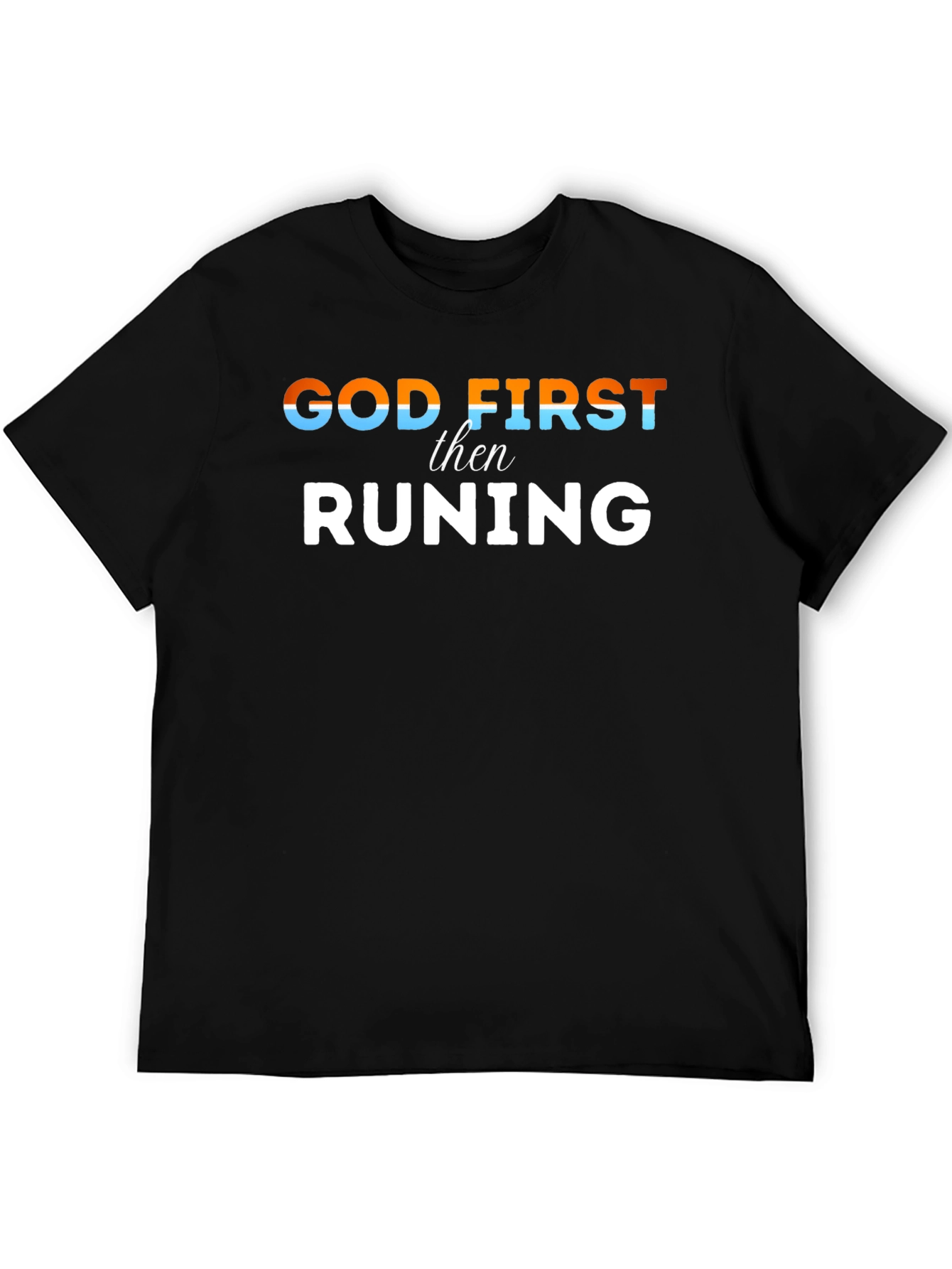 God First Then Running Black Tee
