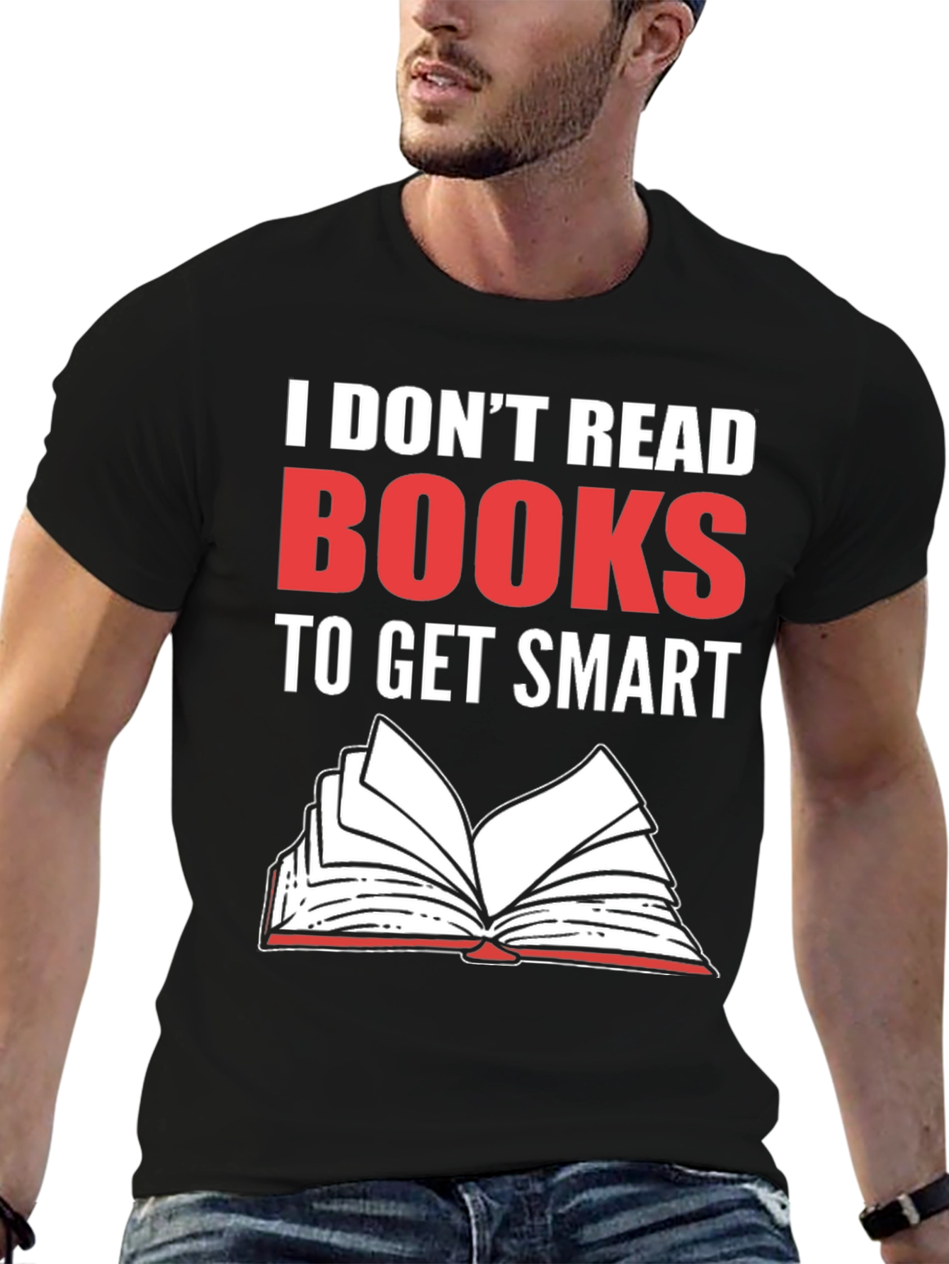 I Dont Read Books Graphic Tee
